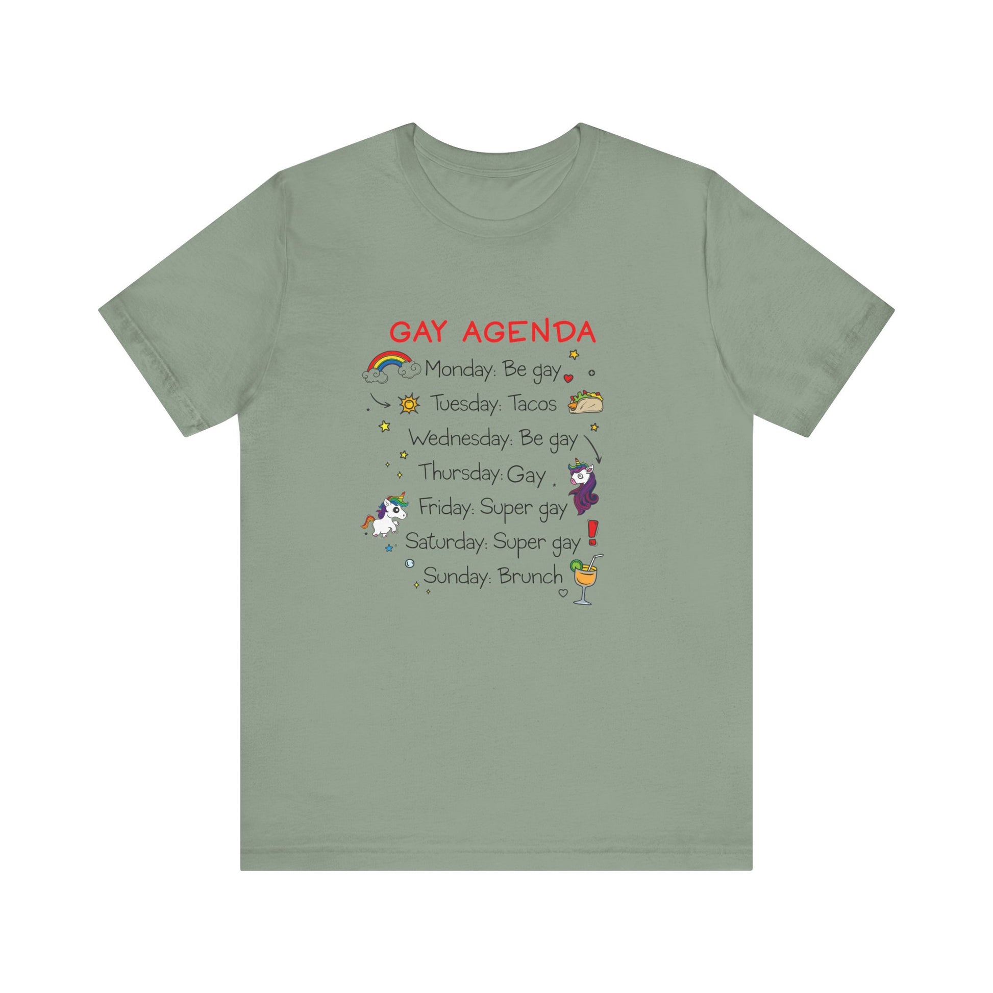 The Gay Agenda - LGBTQ+ Funny Unisex Tee