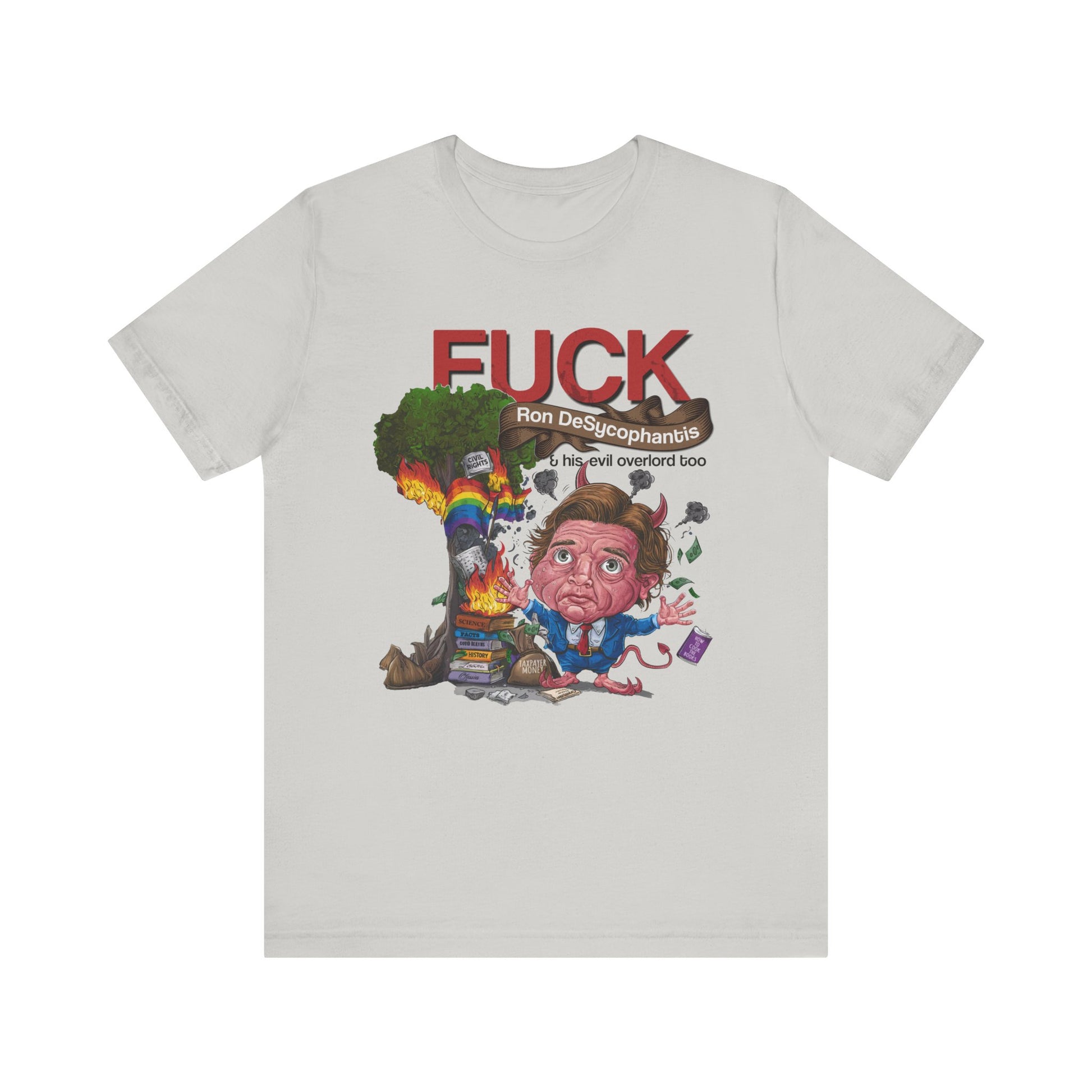 Fuck Ron DeSantis t-shirt protest mens womens | Speak Out Shirts