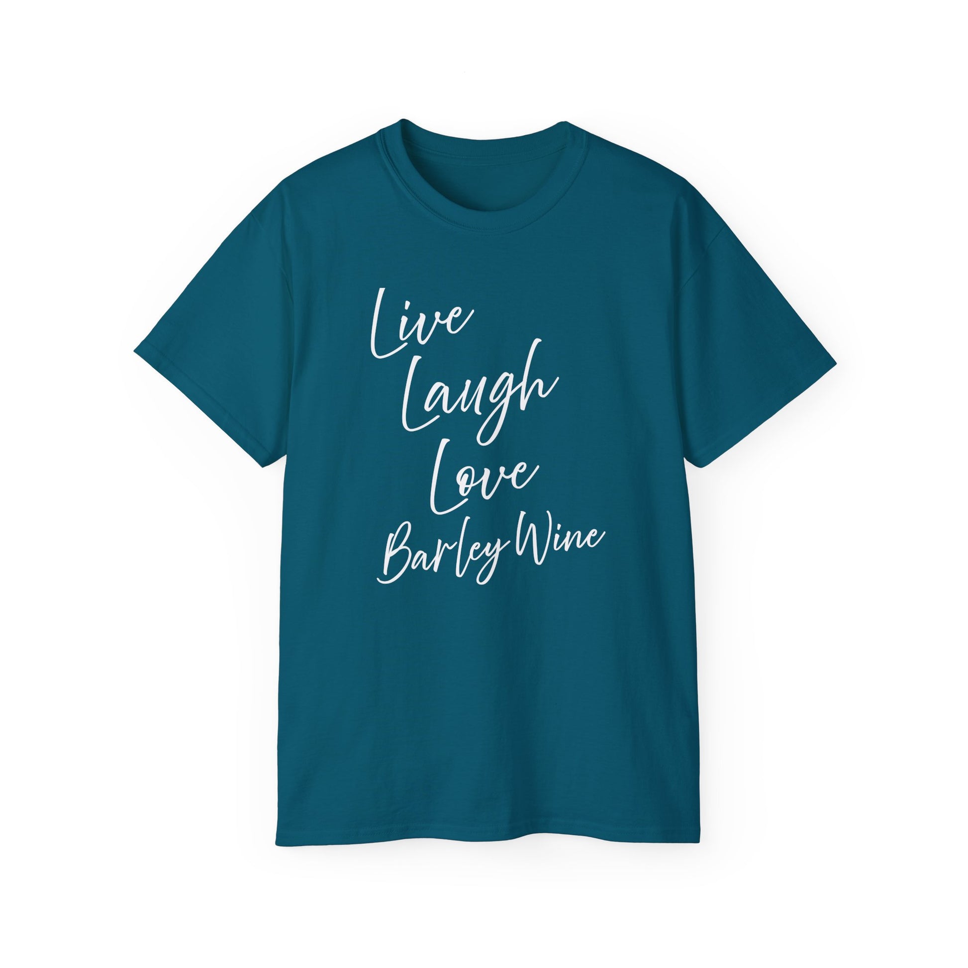 Live Laugh Love Barley Wine Drinkers t-shirt funny mens womens | Speak Out Shirts