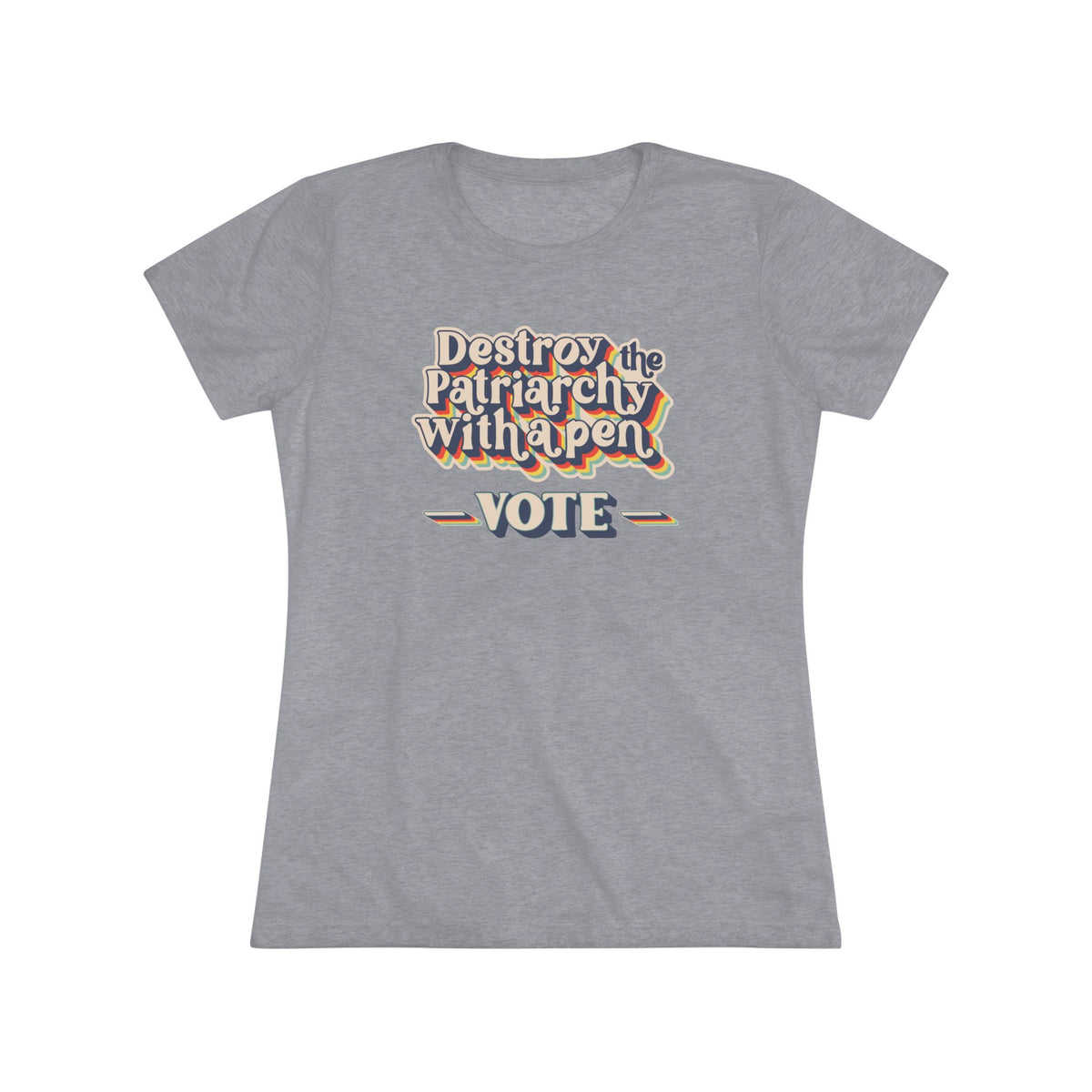 Destroy the Patriarchy With a Pen Vote Tee — Women's Political Voter Shirt