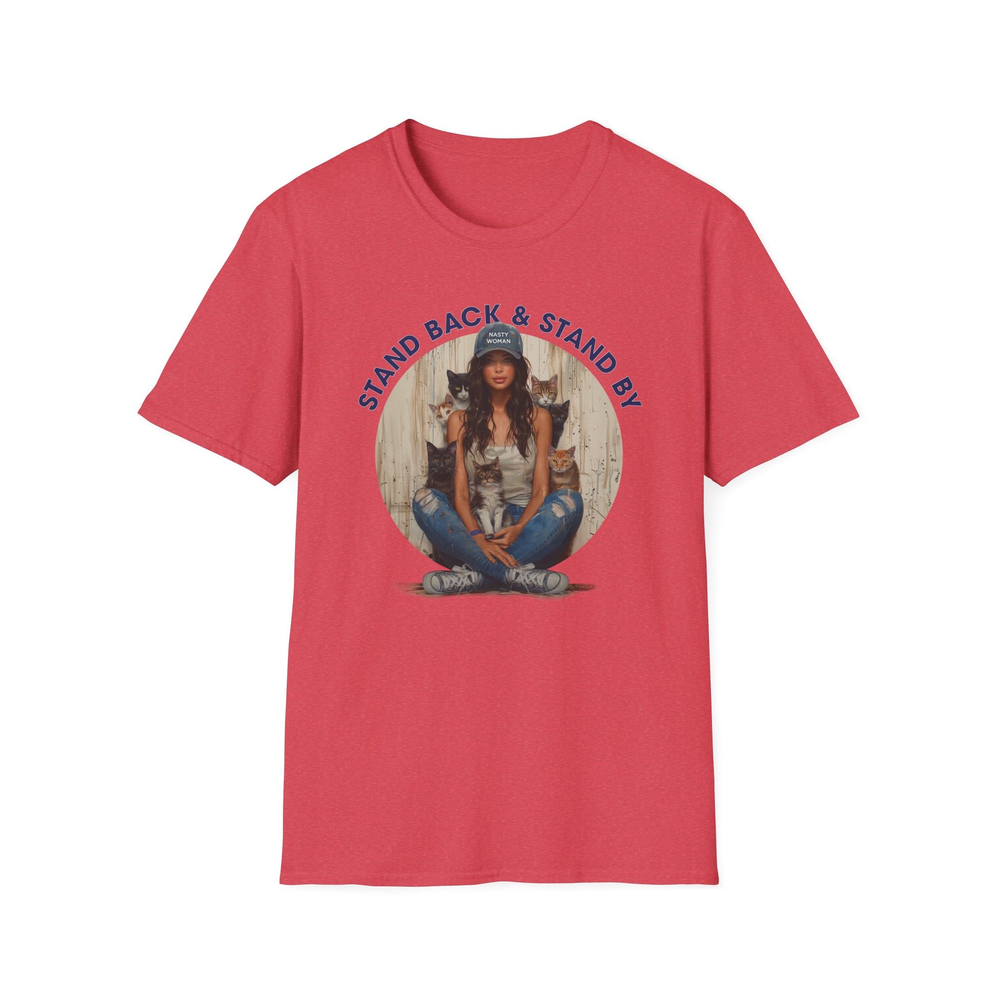 Stand Back & Stand By Cat Ladies Shirt - Feminist Tee