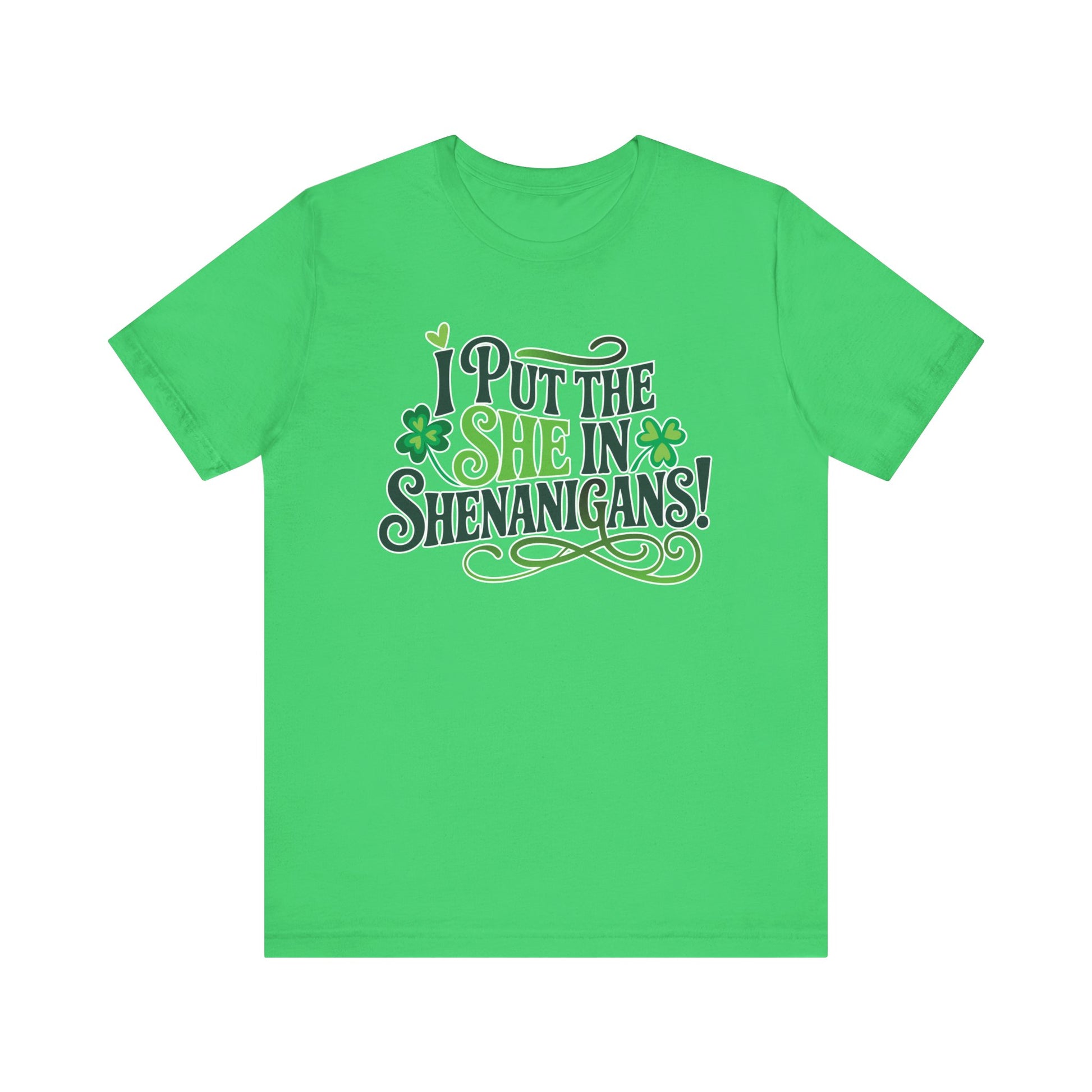 I Put the SHE in Shenanigans St. Patrick's Day Unisex Tee