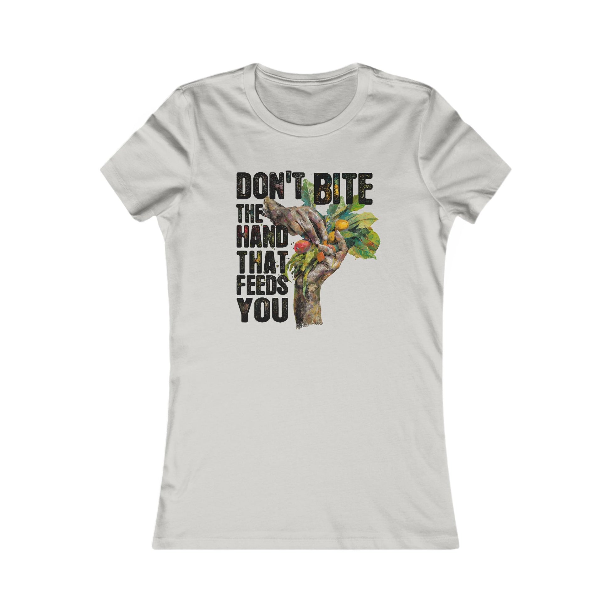 Don't Bite the Hand That Feeds You Women's Tee - Immigrant Workers