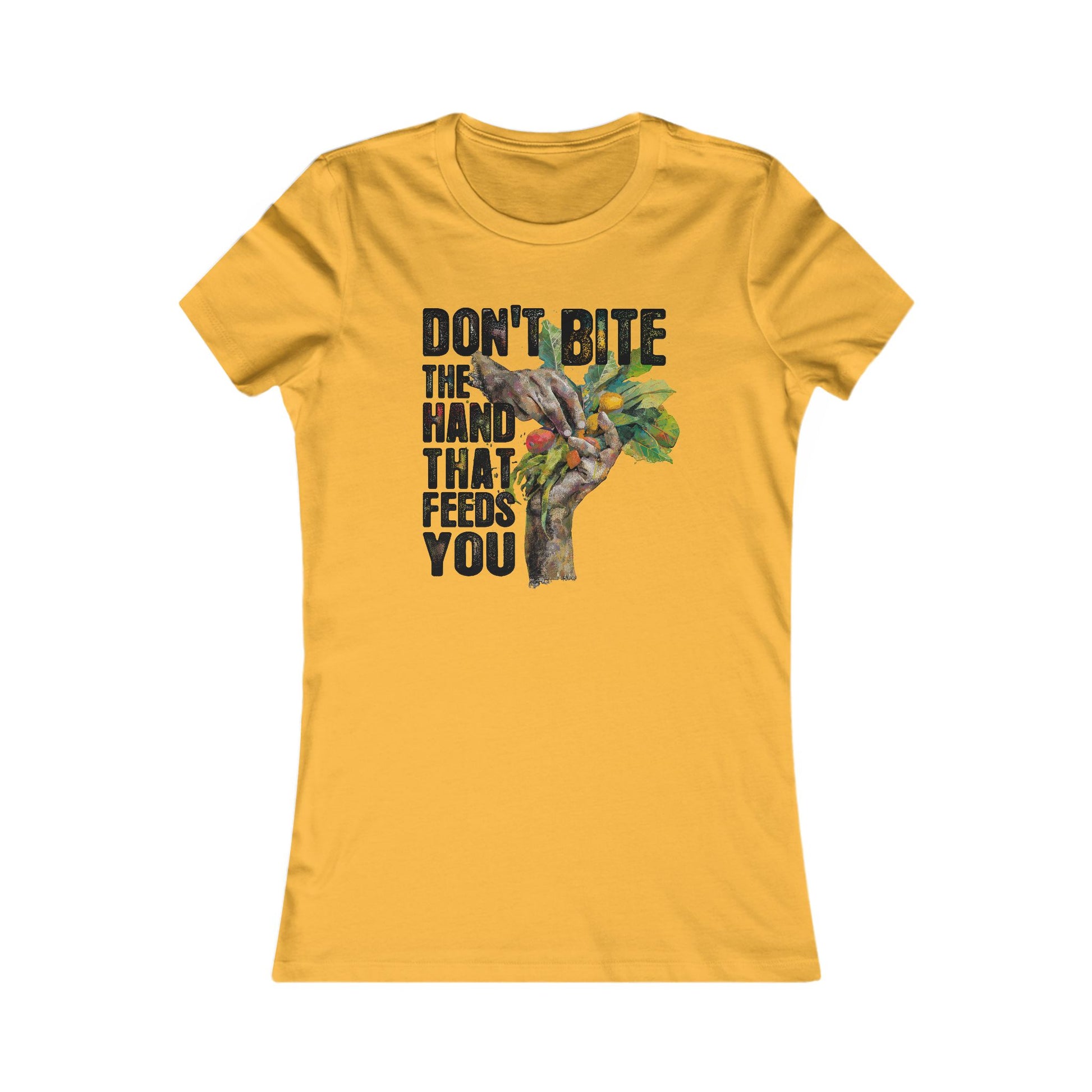 Don't Bite the Hand That Feeds You Women's Tee - Immigrant Workers