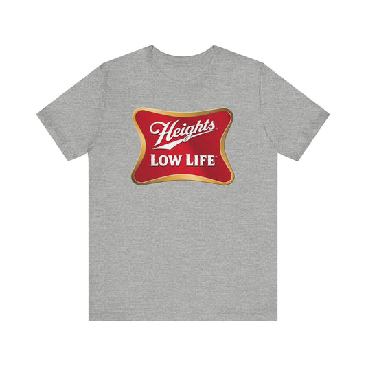 Heights Low Life Beer Logo t-shirt funny mens womens | Speak Out Shirts