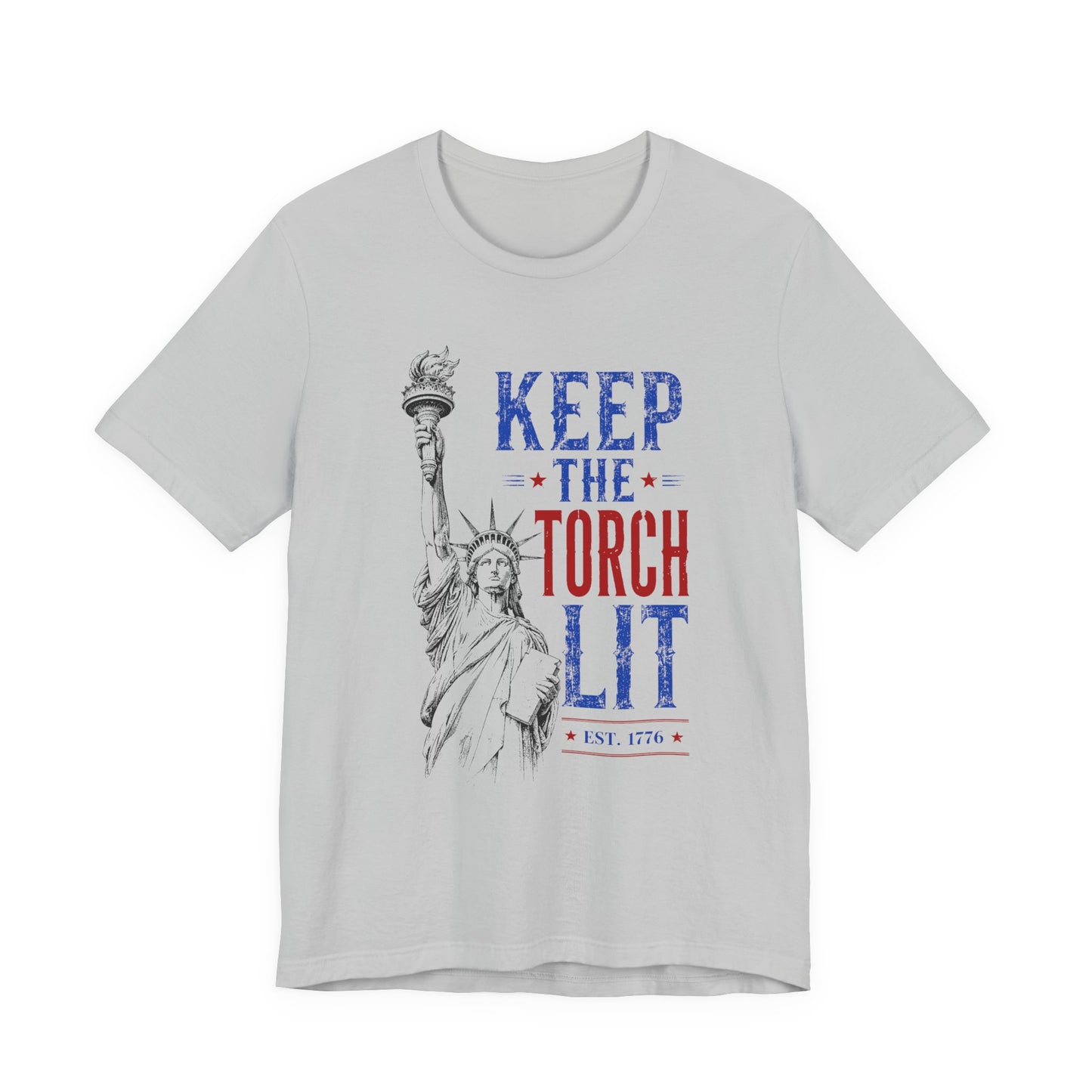KEEP THE TORCH LIT - July 4th - 250 Years - America - Unisex Shirt