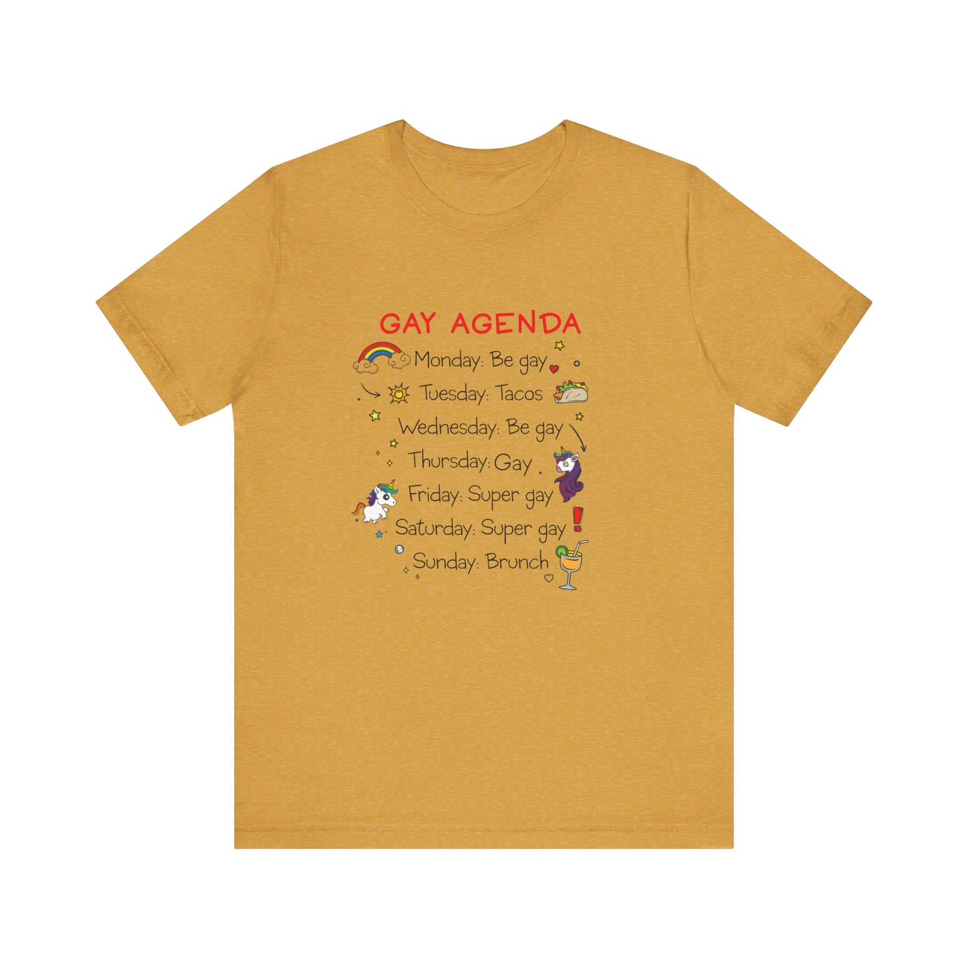 The Gay Agenda - LGBTQ+ Funny Unisex Tee