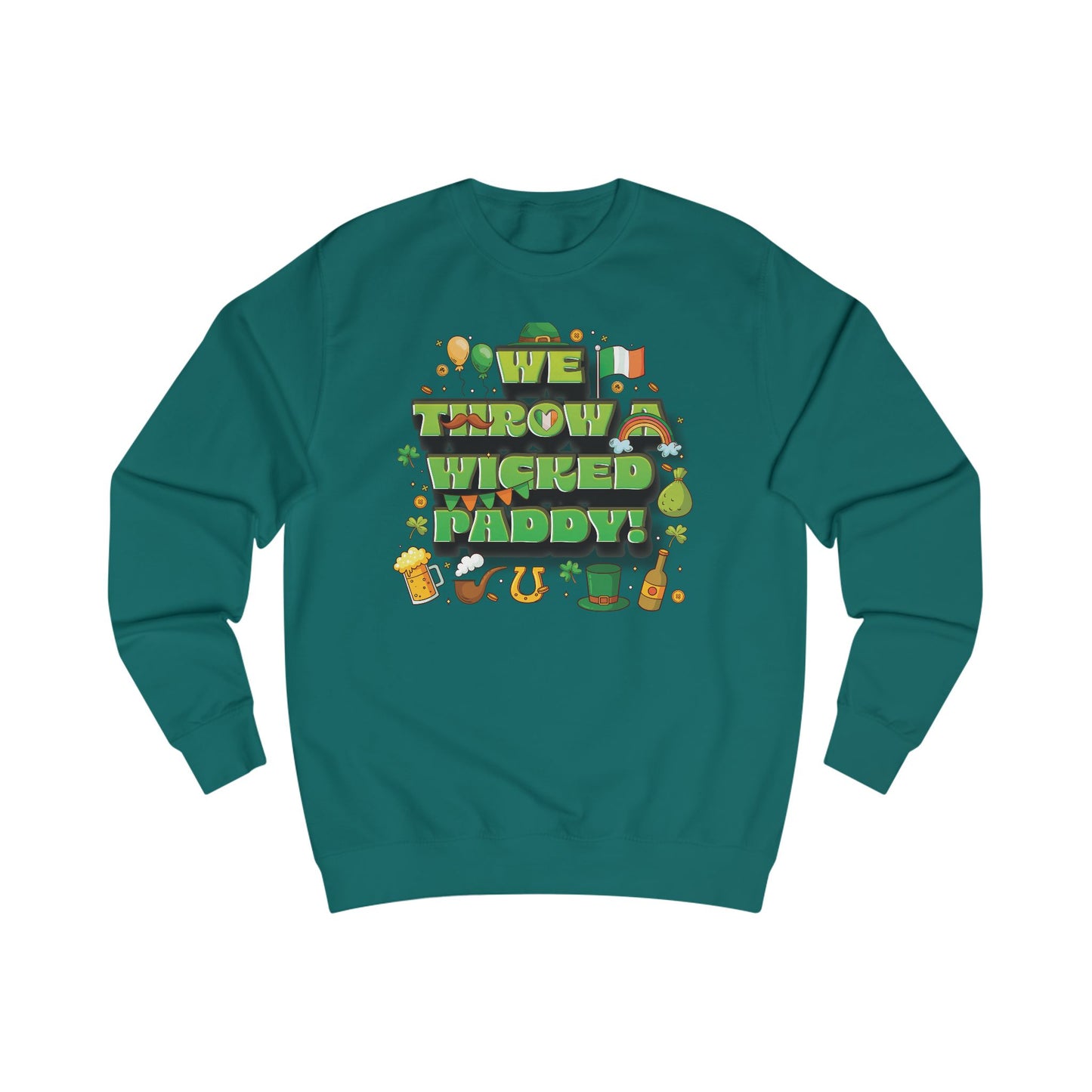 We Throw a Wicked Paddy St. Patrick's Day Unisex Sweatshirt