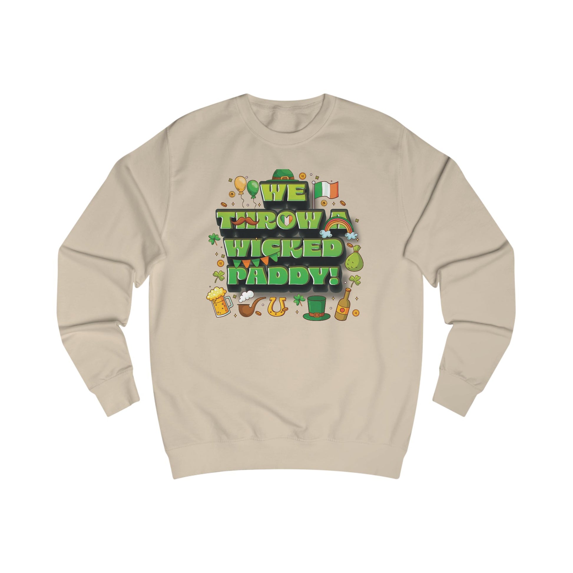 We Throw a Wicked Paddy St. Patrick's Day Unisex Sweatshirt