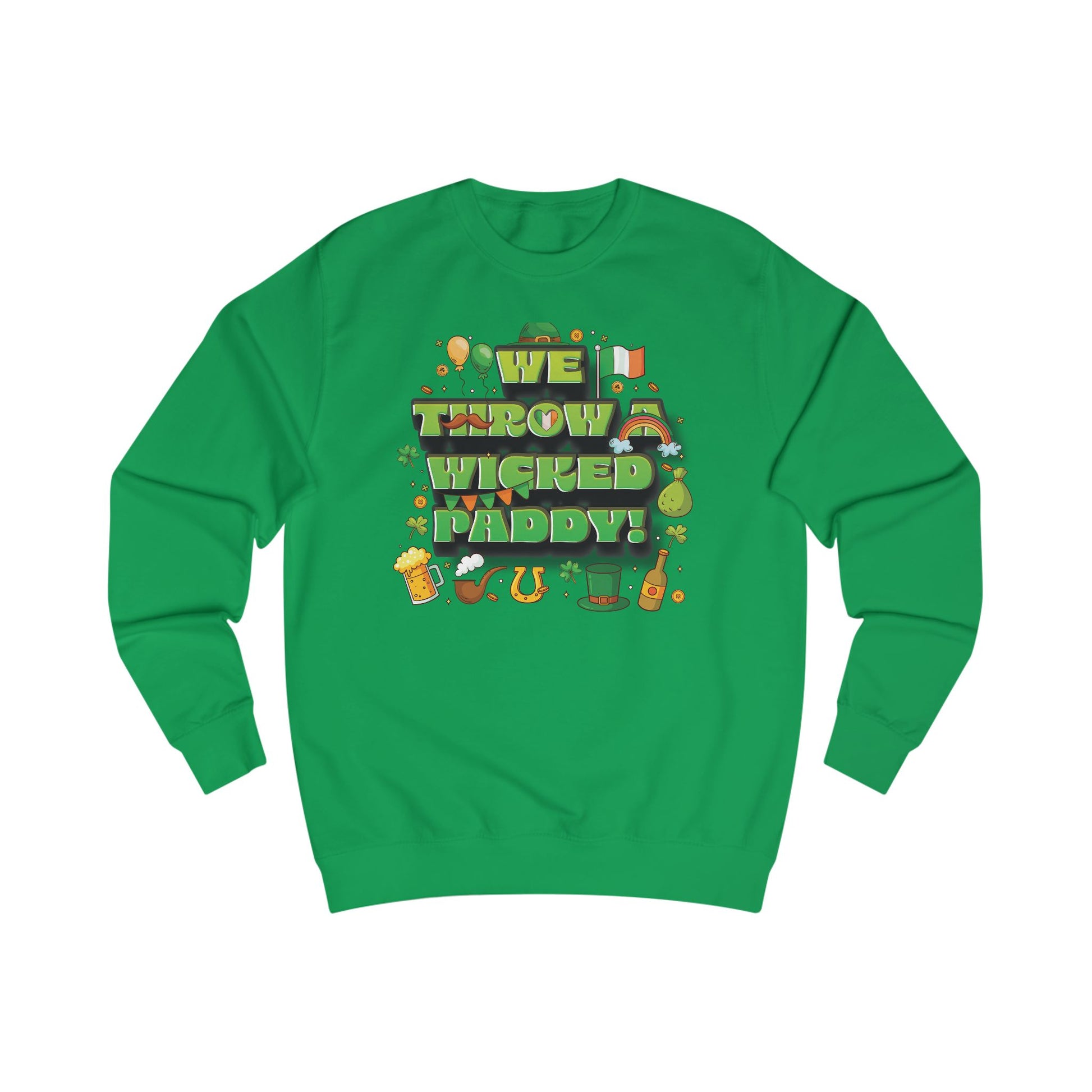 We Throw a Wicked Paddy St. Patrick's Day Unisex Sweatshirt
