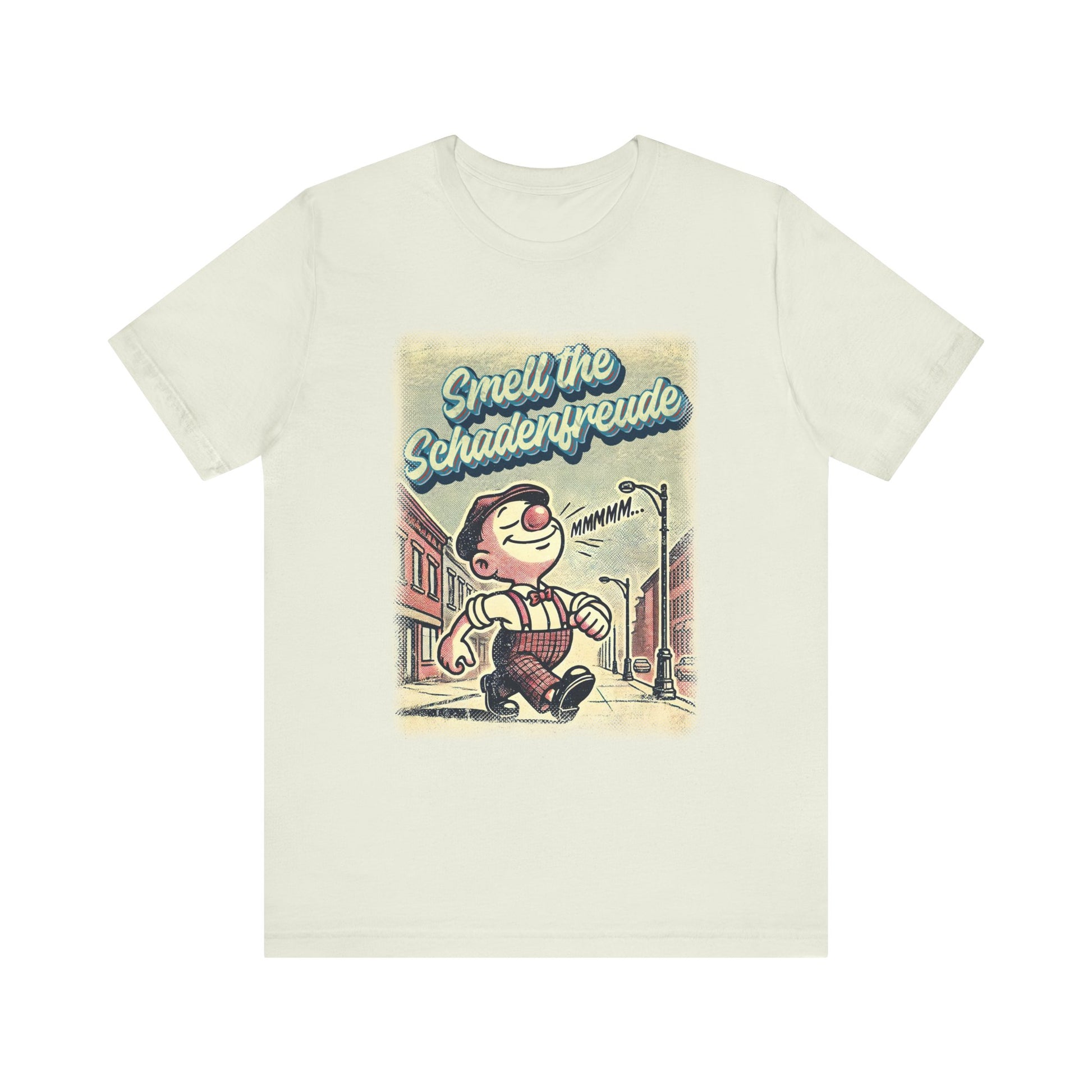 Smell the Schadenfreude t-shirt protest mens womens | Speak Out Shirts