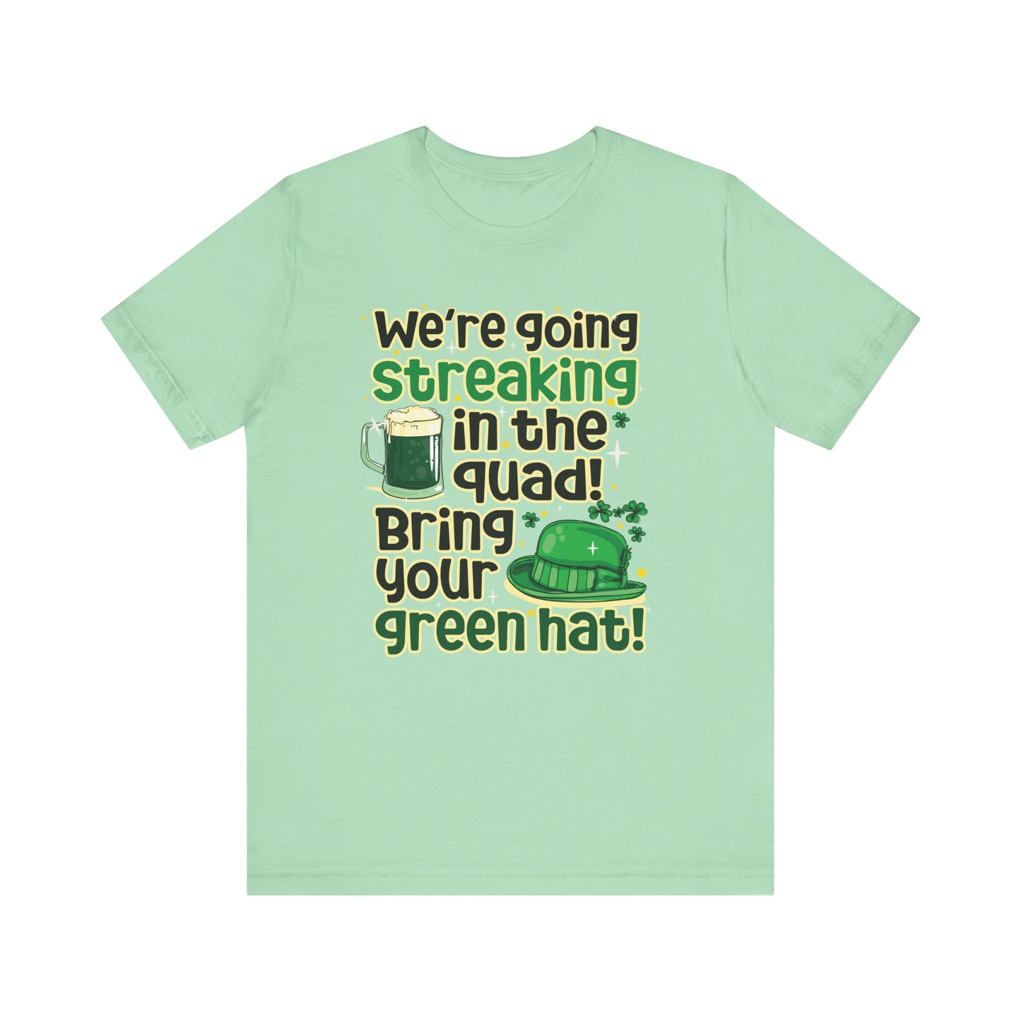 Bring Your Green Hat St. Patrick's Day Unisex Tee