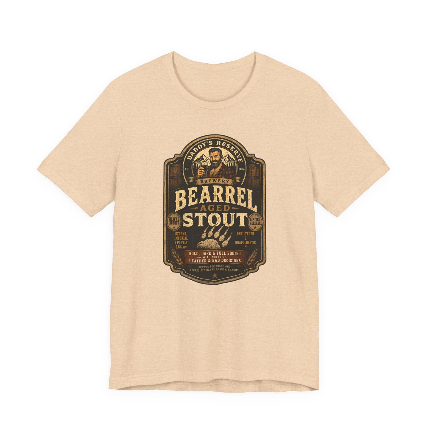 BEARREL AGED STOUT by Daddy’s Reserve Brewery Shirt