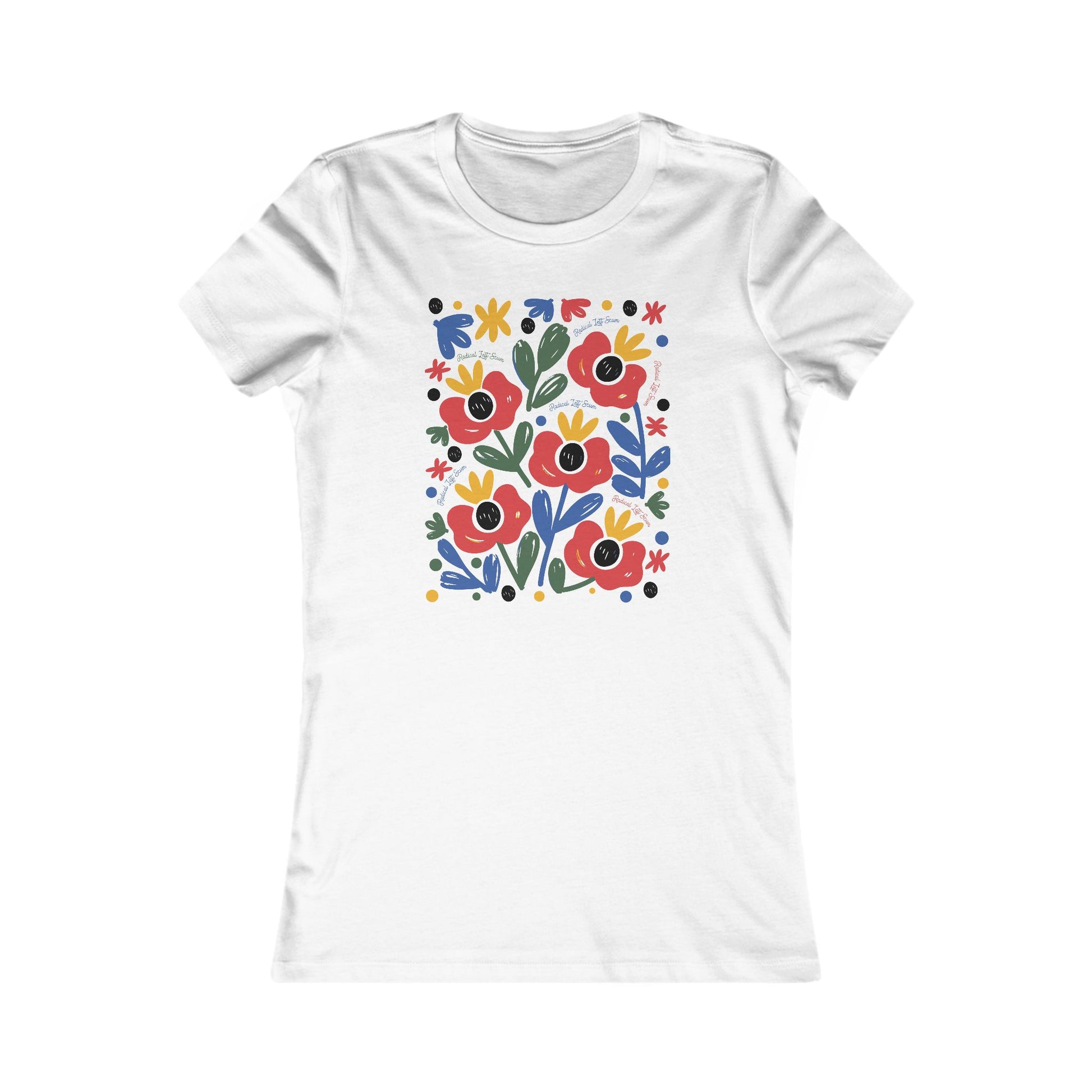 Radical Left Scum Beautiful Subversion Women's Fav t-shirt protest mens womens | Speak Out Shirts