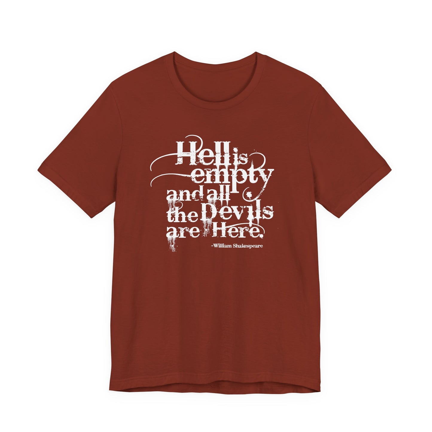 Hell Is Empty Tee — 'Hell Is Empty and All the Devils Are Here' Graphic T-Shirt