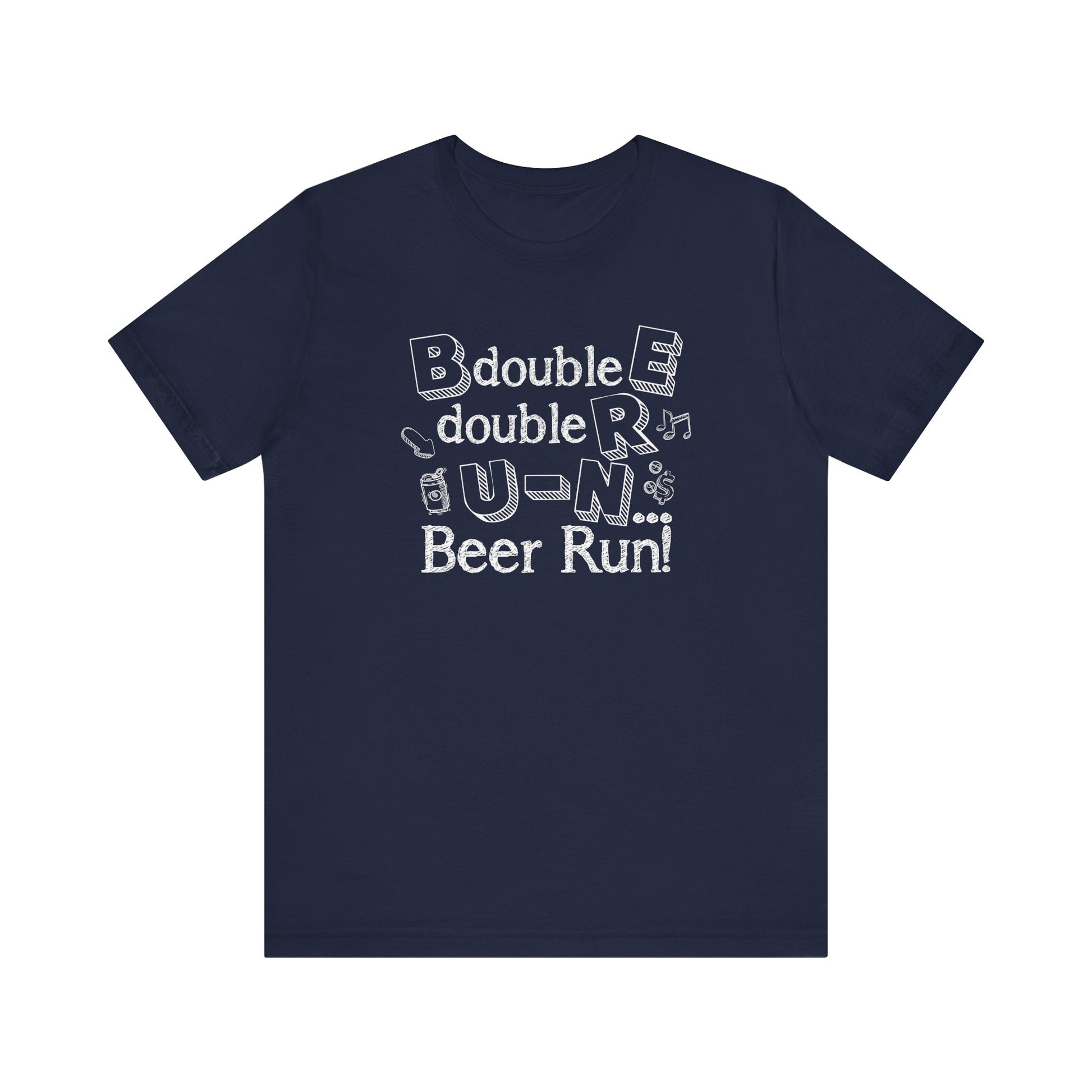 B double E double RR UN spells BEER RUN! t-shirt mens womens ladies | Speak Out Shirts