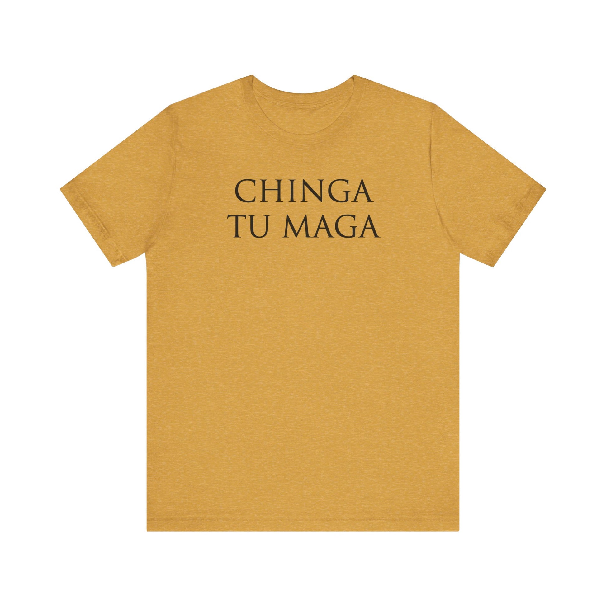 Chinga Tu Maga t-shirt protest mens womens | Speak Out Shirts