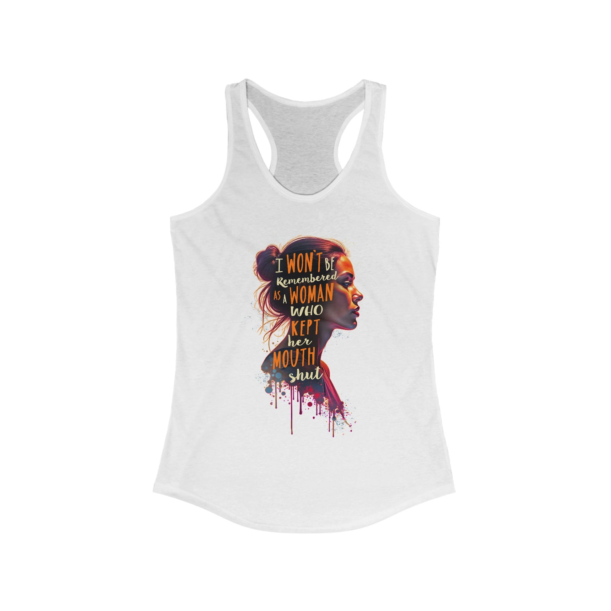 I Won't Be Remembered As A Woman Who Kept Her Mout t-shirt activist mens womens | Speak Out Shirts