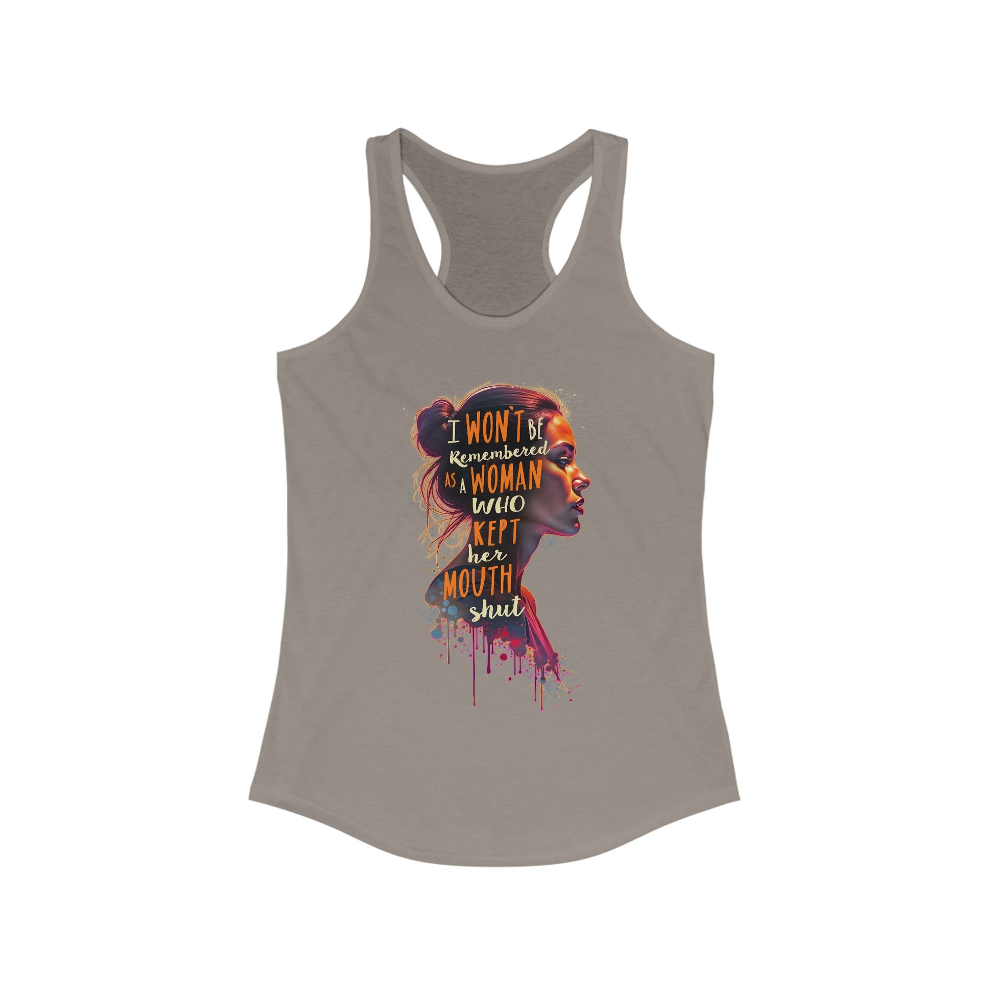 I Won't Be Remembered As A Woman Who Kept Her Mout t-shirt activist mens womens | Speak Out Shirts