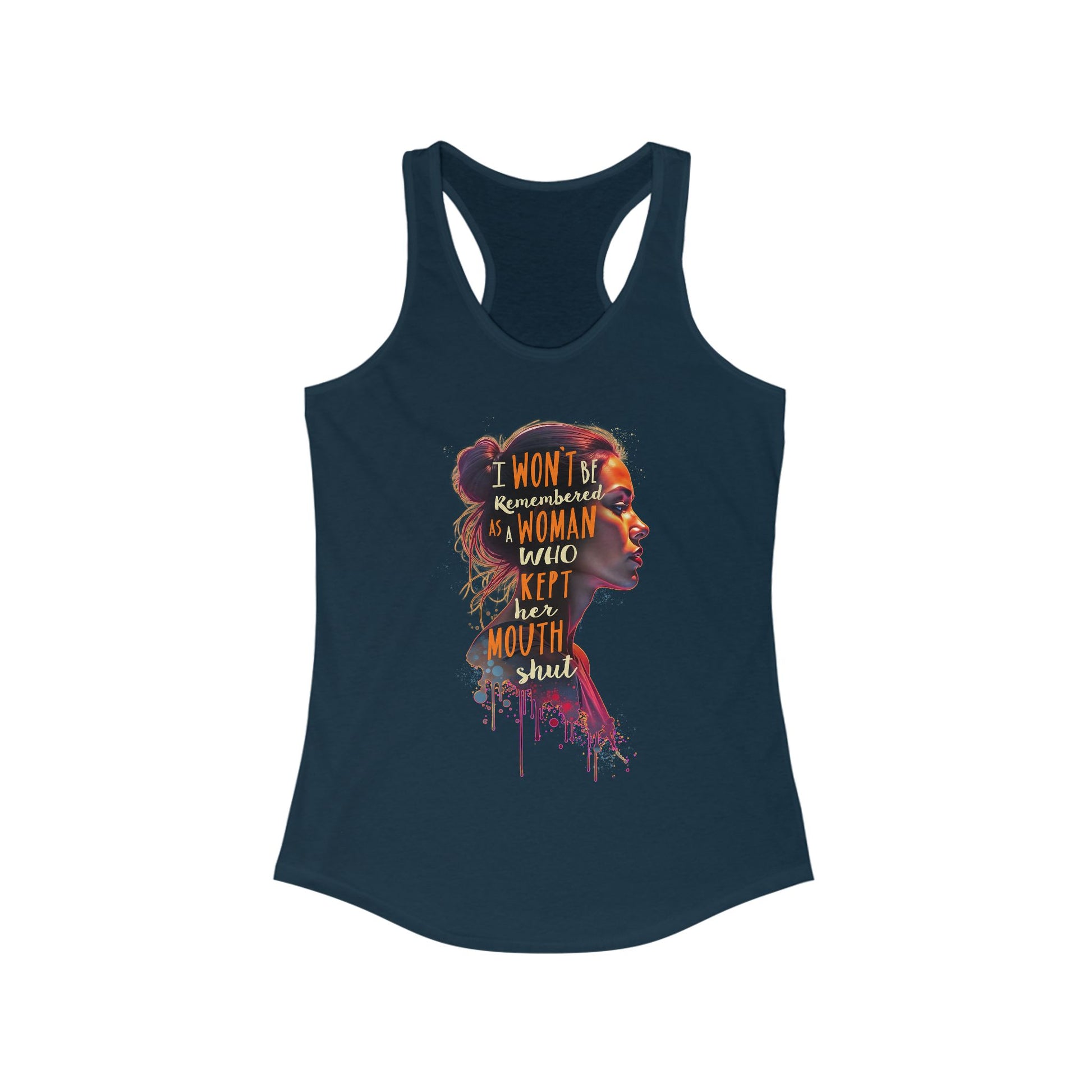 I Won't Be Remembered As A Woman Who Kept Her Mout t-shirt activist mens womens | Speak Out Shirts