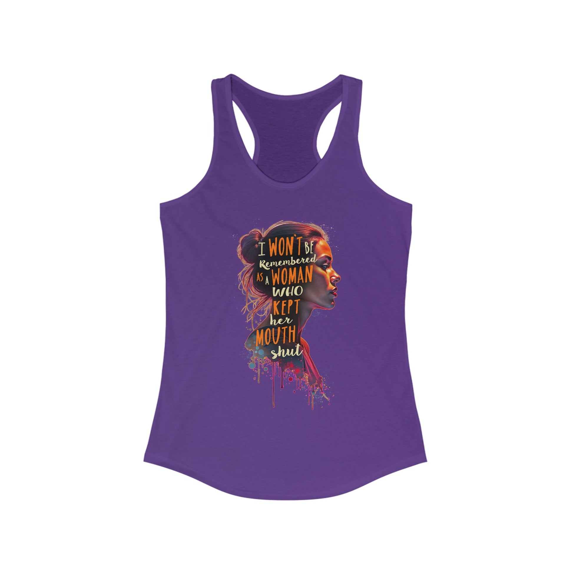 I Won't Be Remembered As A Woman Who Kept Her Mout t-shirt activist mens womens | Speak Out Shirts