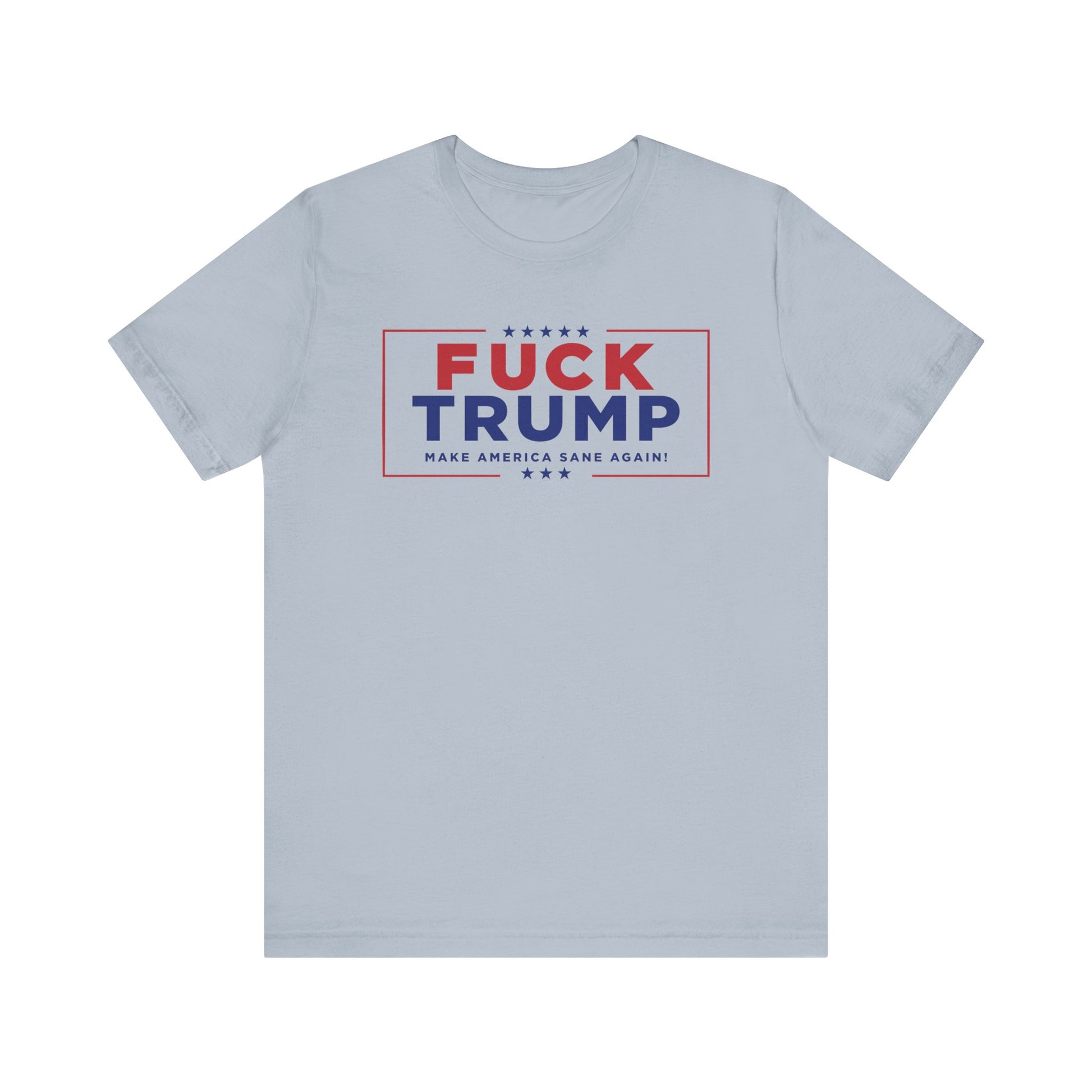 Fuck Trump Forever Tee - Political Protest Shirt