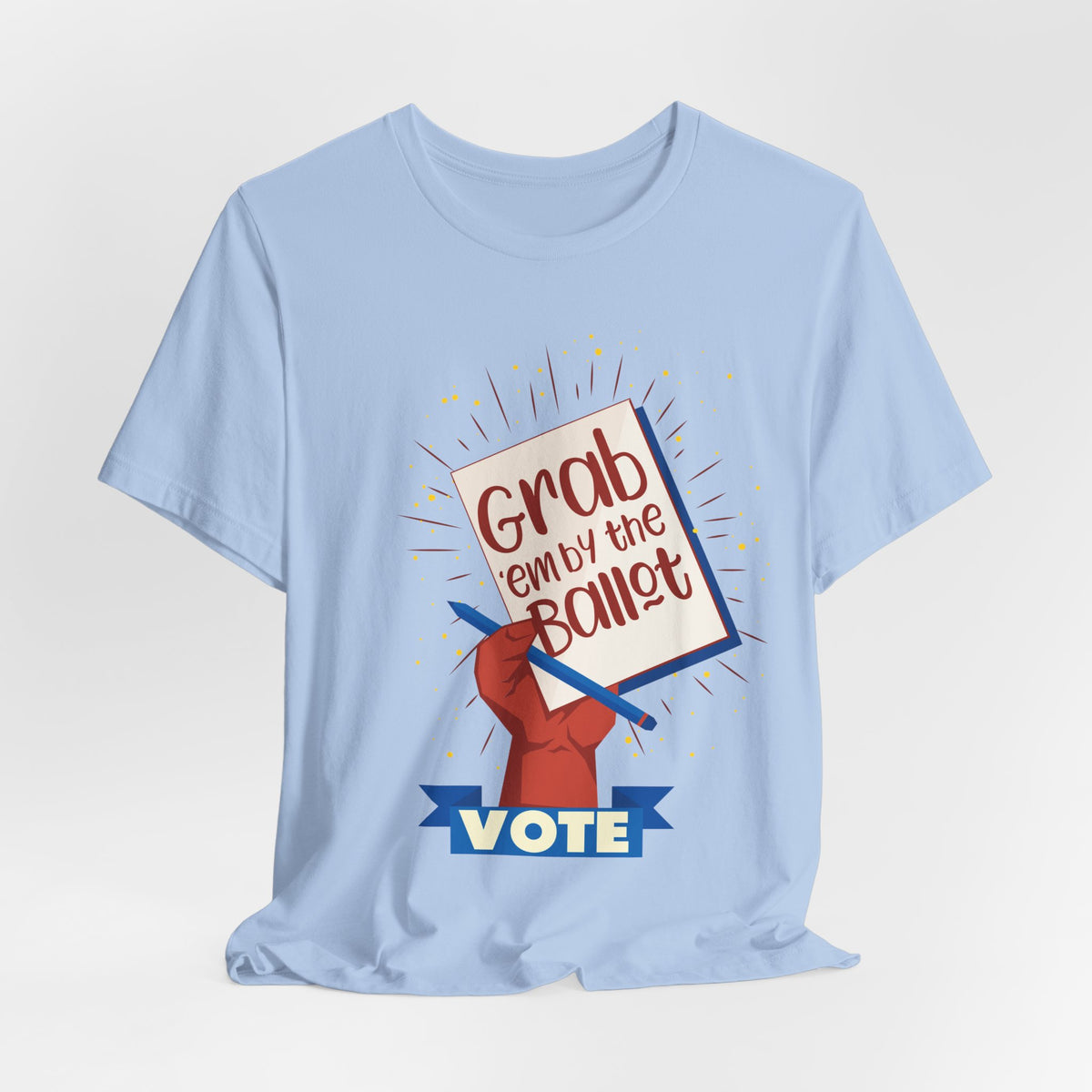 Vote T‑Shirt — "Grab 'Em by the Ballot" Voting Tee