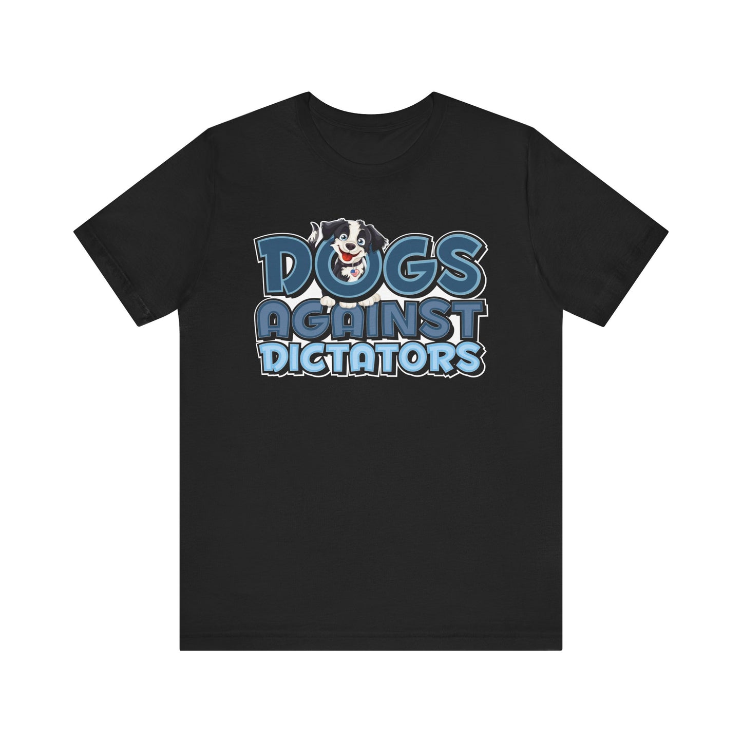 Dogs Against Dictators Human Short Sleeve Shirt