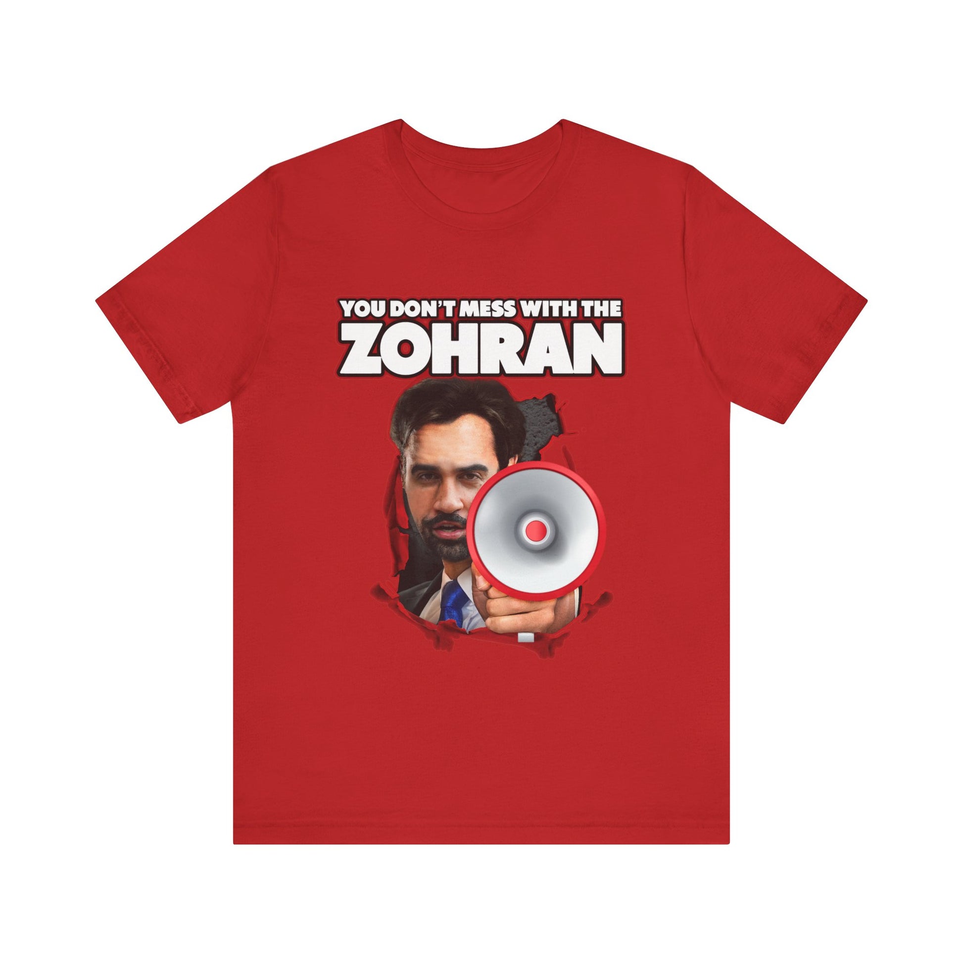 You Don't Mess With the Zohran Unisex Shirt