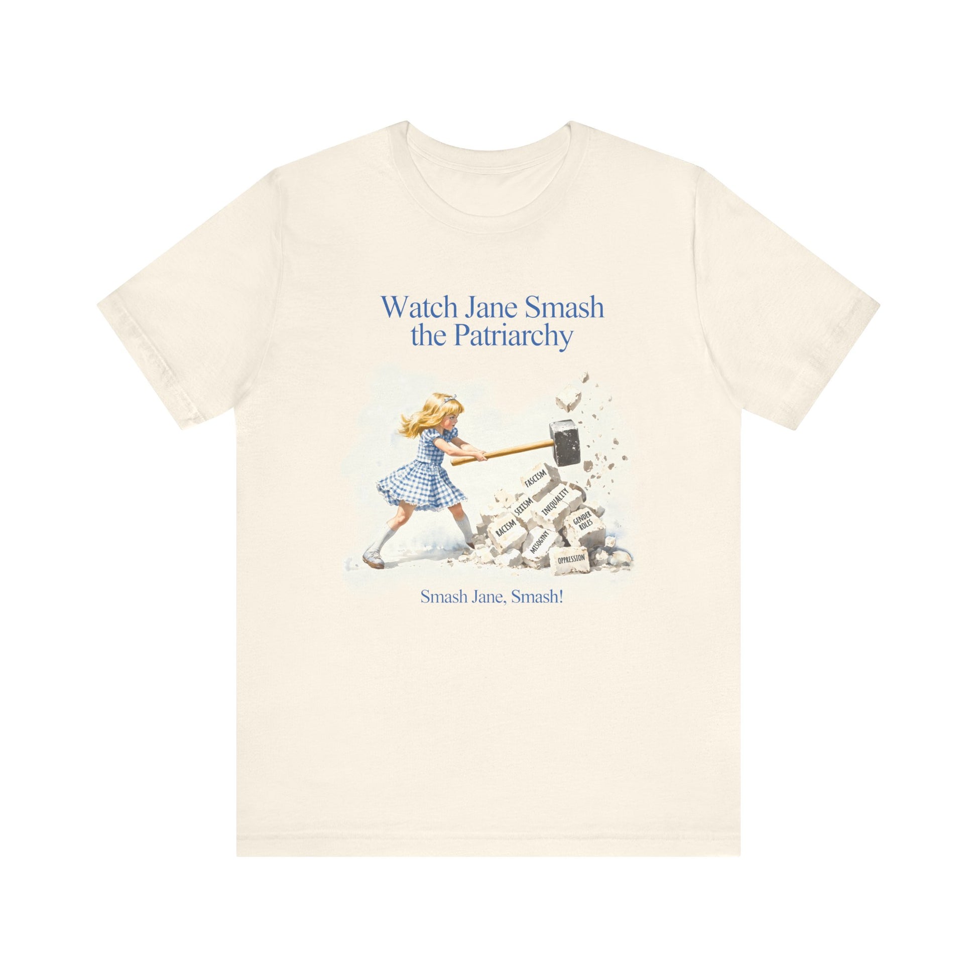 Jane Destroys the Patriarchy t-shirt protest mens womens | Speak Out Shirts