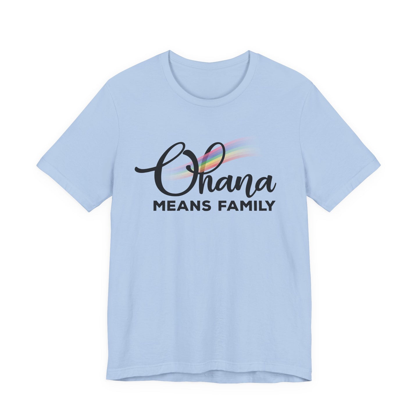 Ohana Means Family Rainbow Unisex Tee