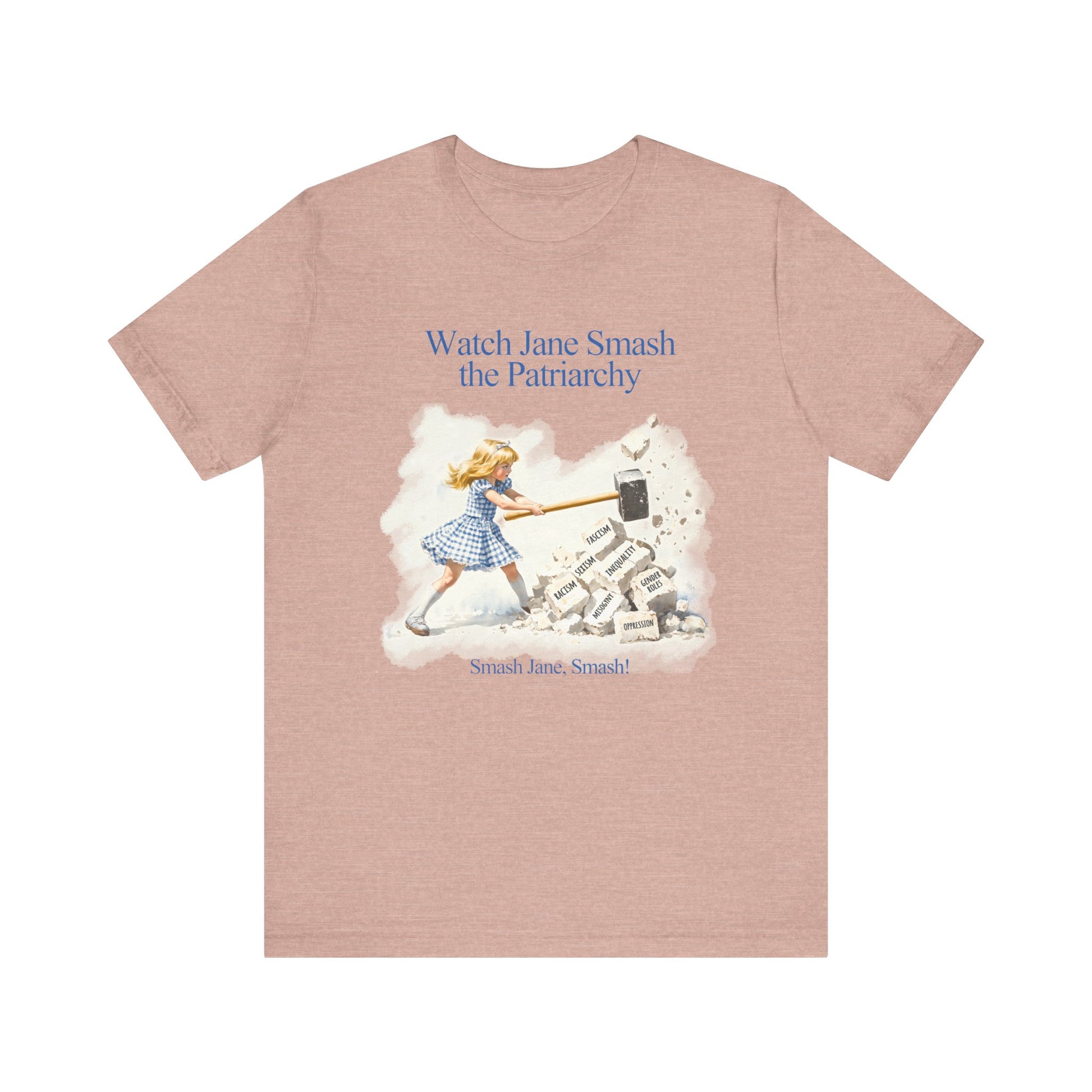 Jane Destroys the Patriarchy t-shirt protest mens womens | Speak Out Shirts