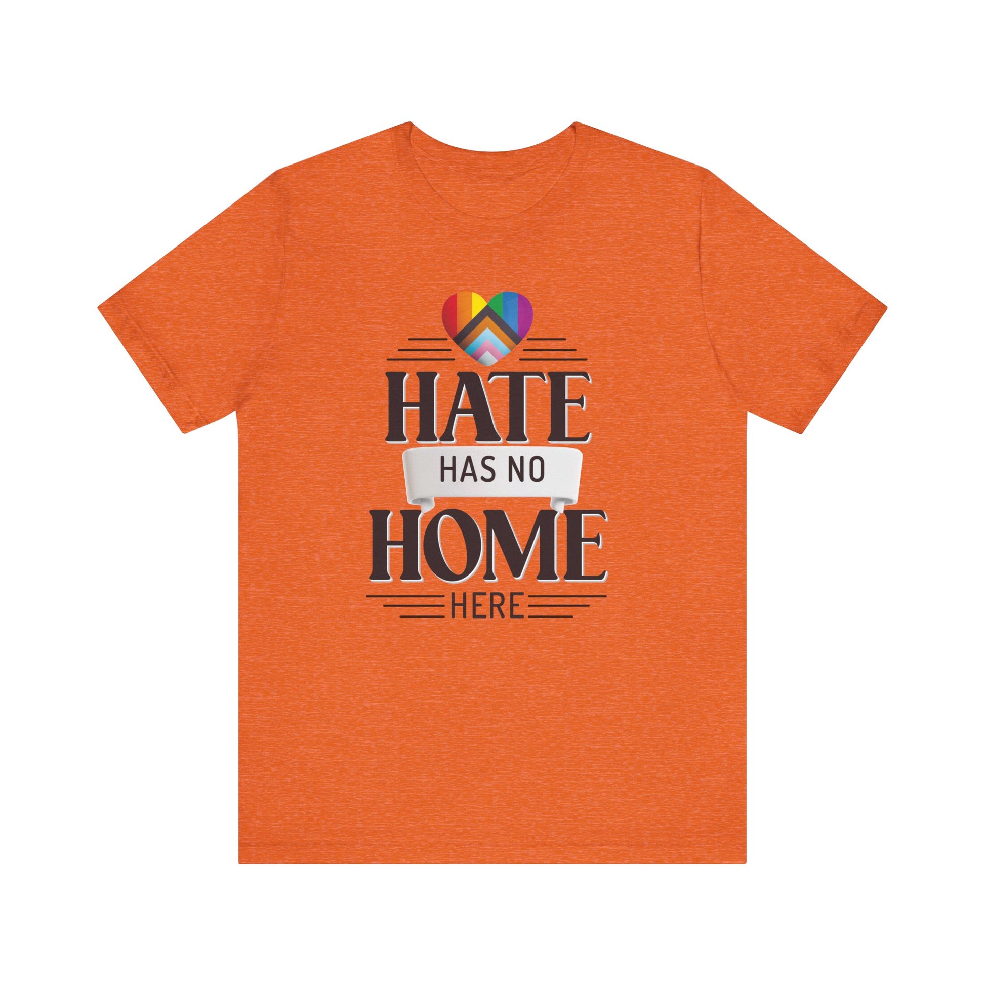 Hate Has No Home Here Unisex Tee - Anti-Hate Statement