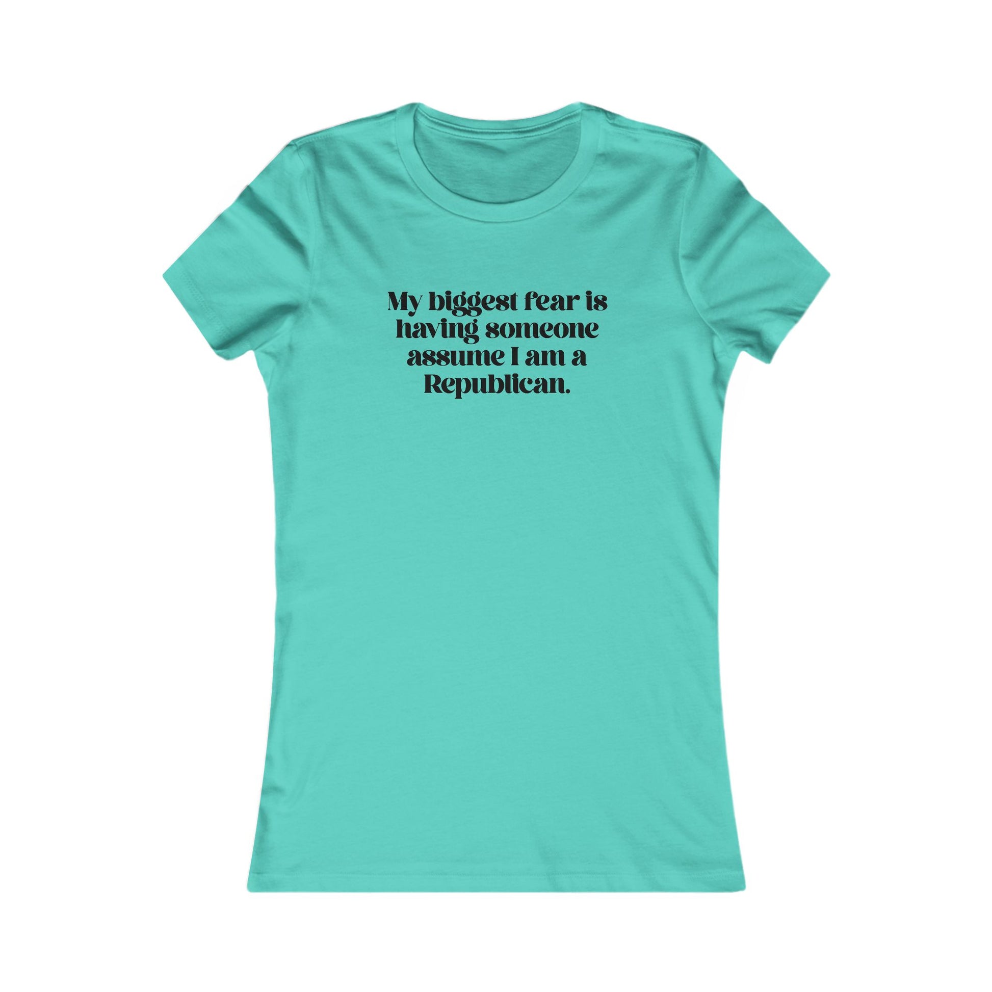 My Biggest Fear is Having Someone Think I am A Rep t-shirt protest mens womens | Speak Out Shirts