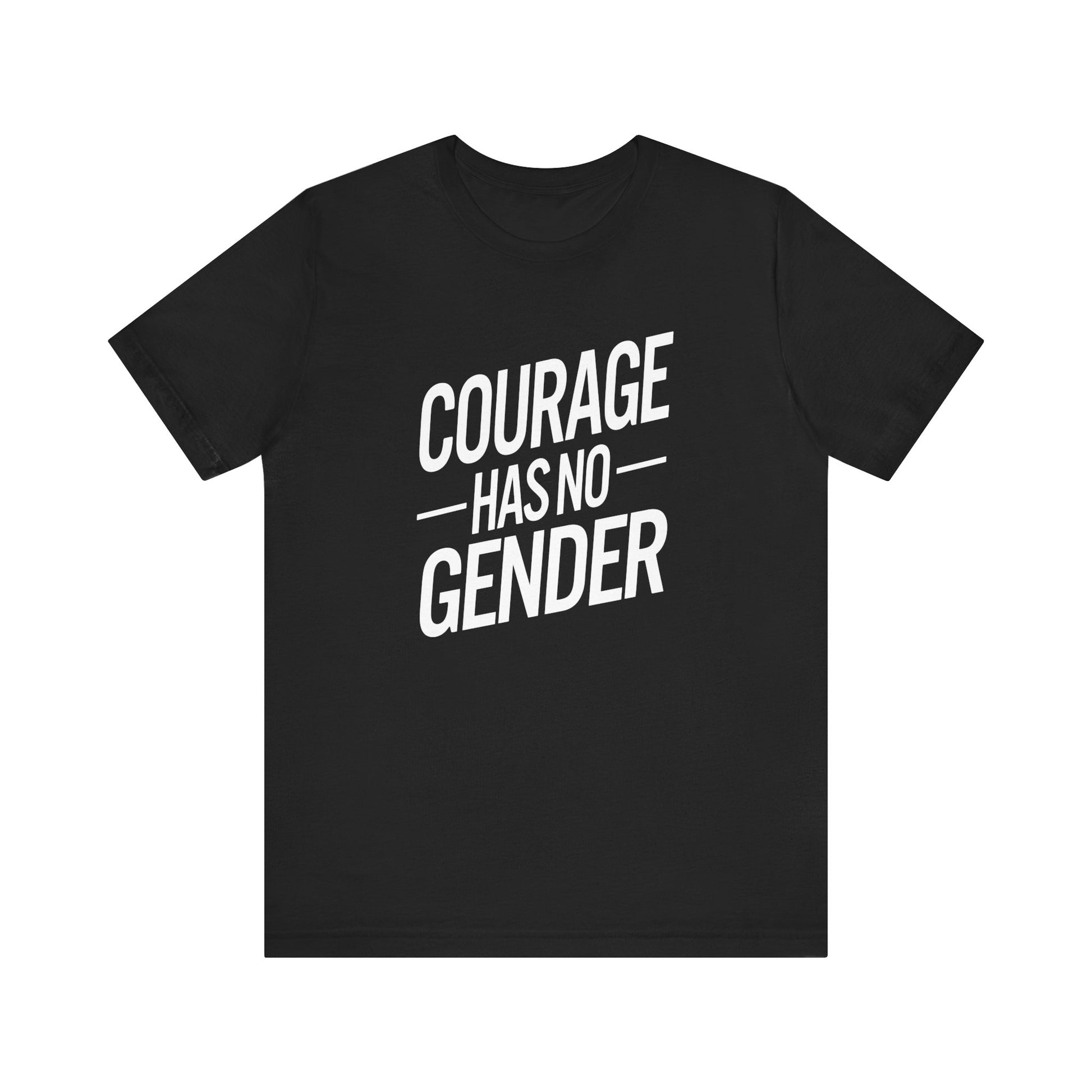 Courage Has No Gender Unisex Trans Tee - Pride Statement Shirt
