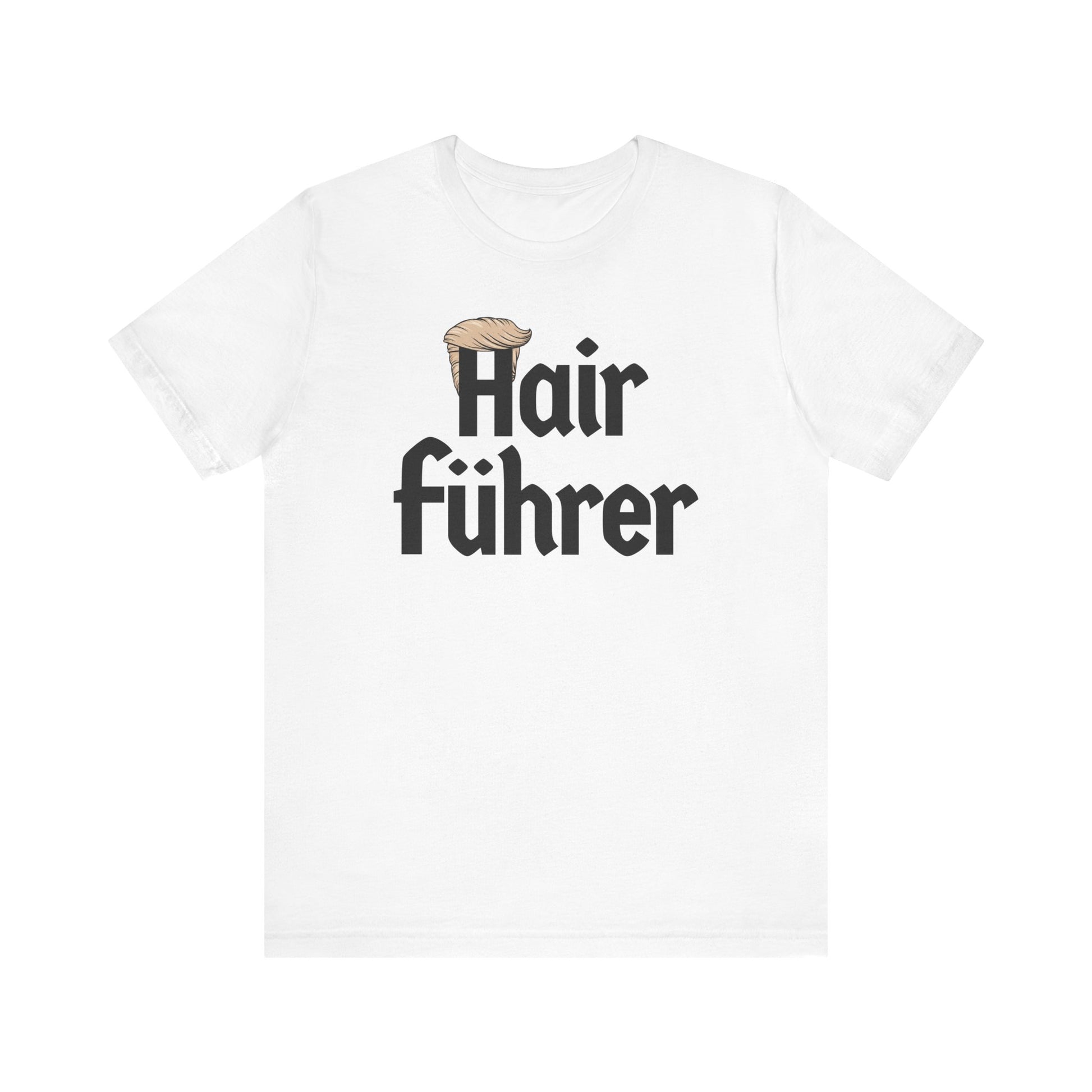 Hair Führer t-shirt protest mens womens | Speak Out Shirts