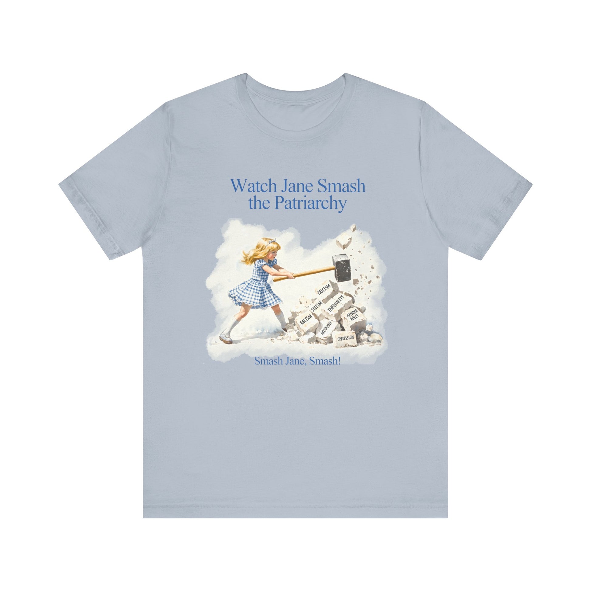 Jane Destroys the Patriarchy t-shirt protest mens womens | Speak Out Shirts
