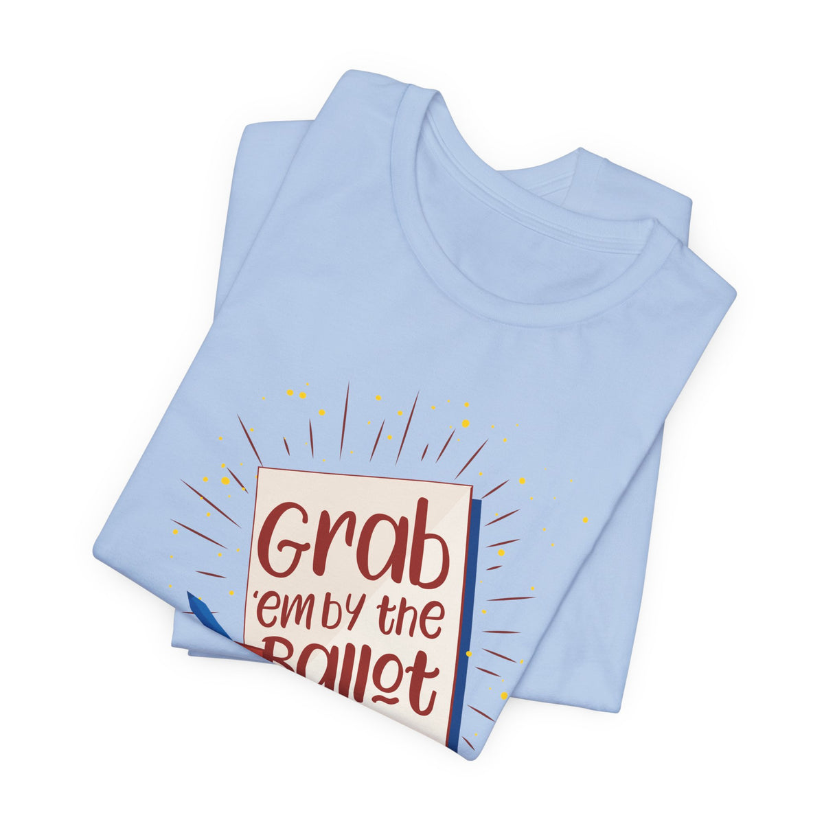 Vote T‑Shirt — "Grab 'Em by the Ballot" Voting Tee
