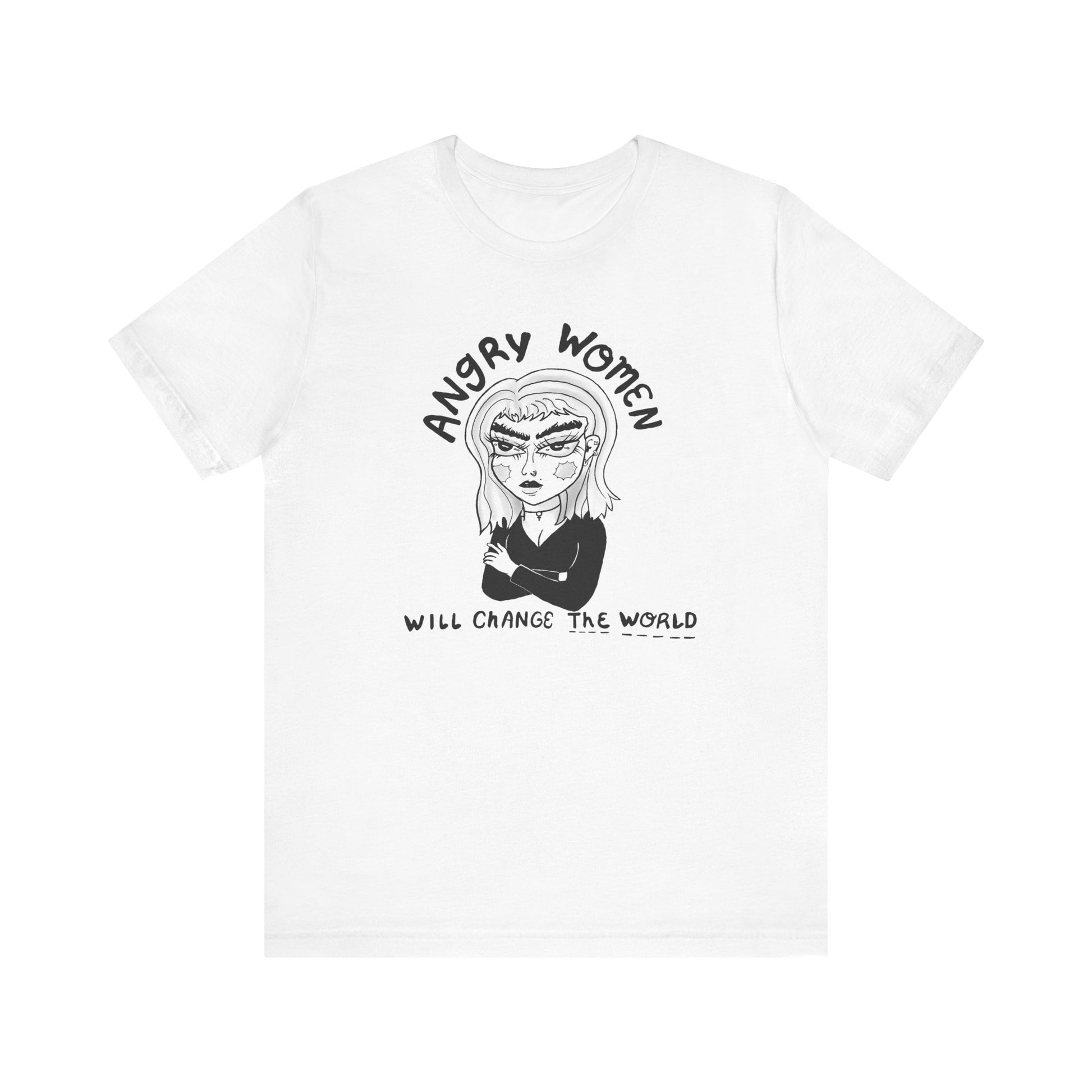 Angry Women Will Change the World Tee - Feminist Shirt