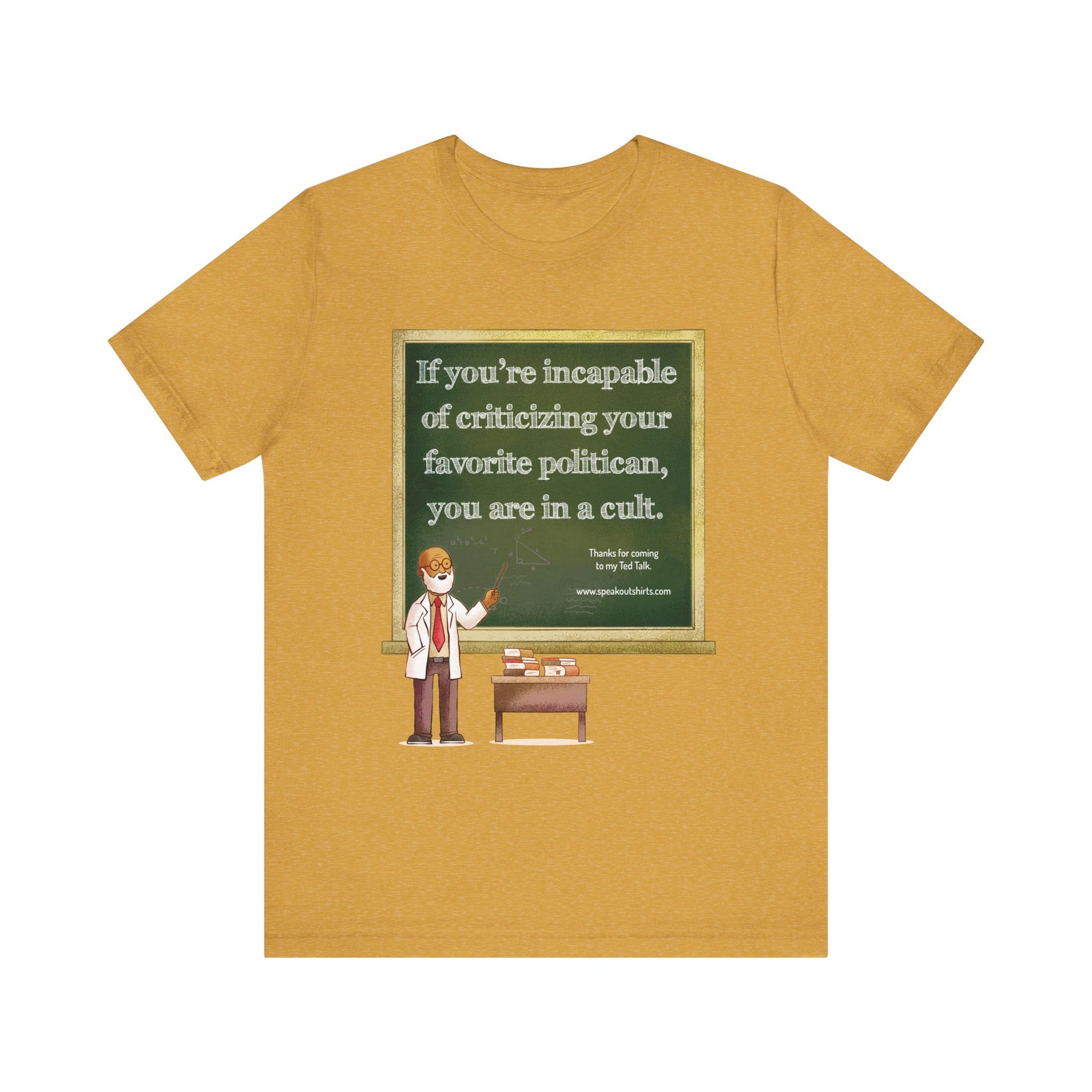 If You're Incapable of Criticizing Your Favorite P t-shirt protest mens womens | Speak Out Shirts