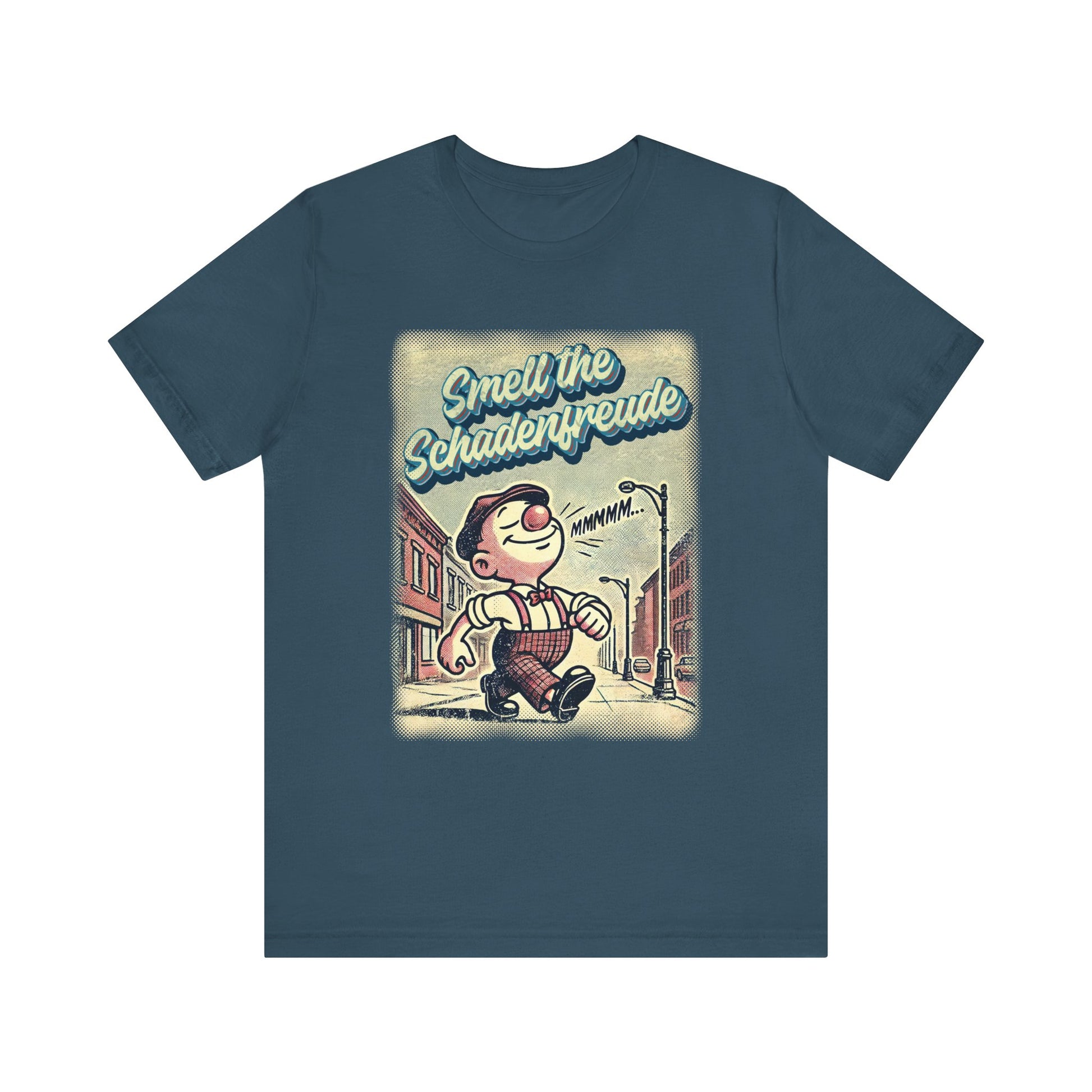 Smell the Schadenfreude t-shirt protest mens womens | Speak Out Shirts