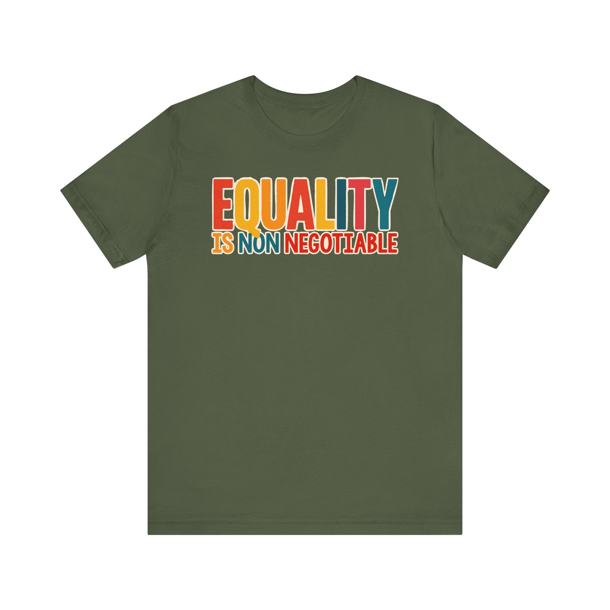 Equality is Non Negotiable t-shirt protest mens womens | Speak Out Shirts