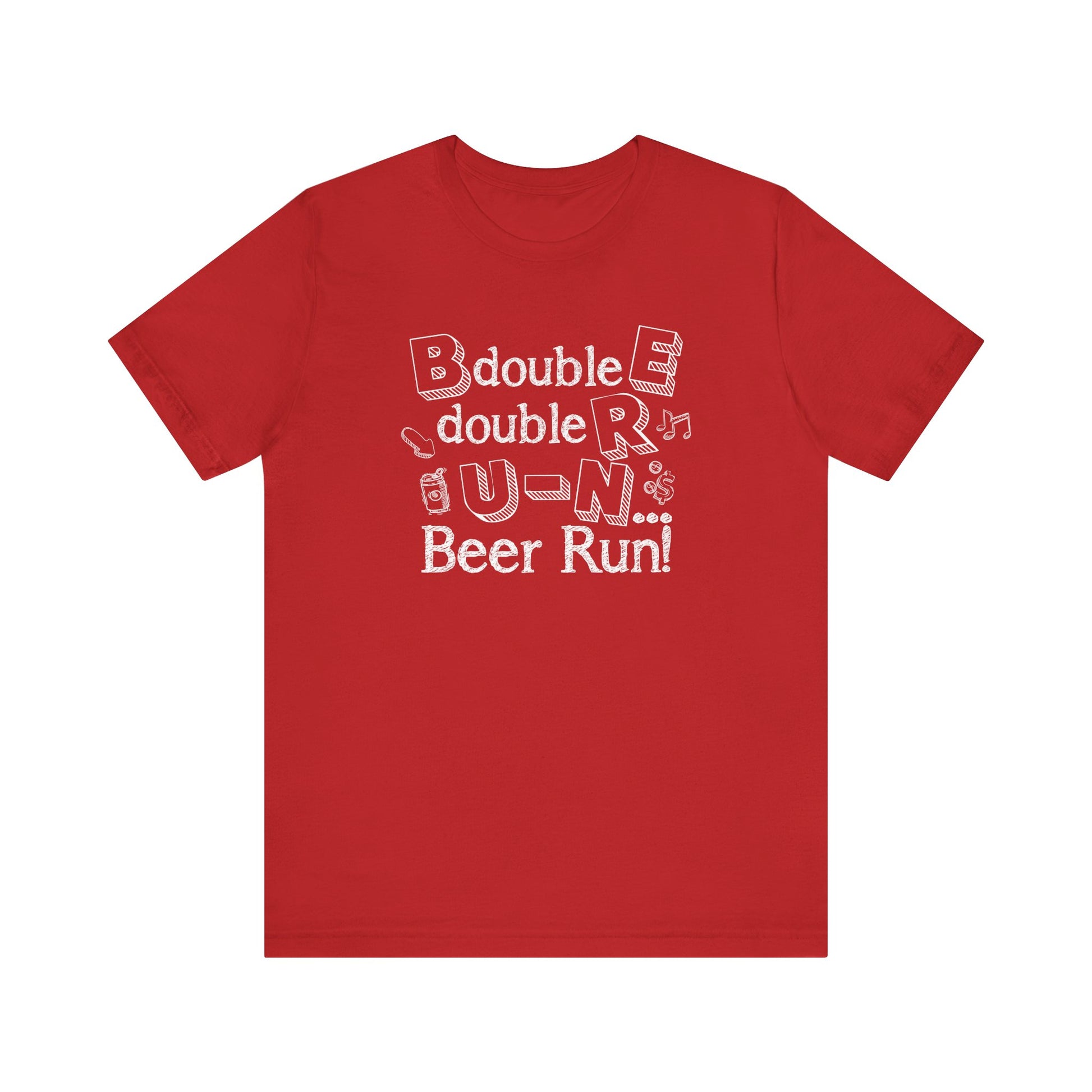 B double E double RR UN spells BEER RUN! t-shirt mens womens ladies | Speak Out Shirts