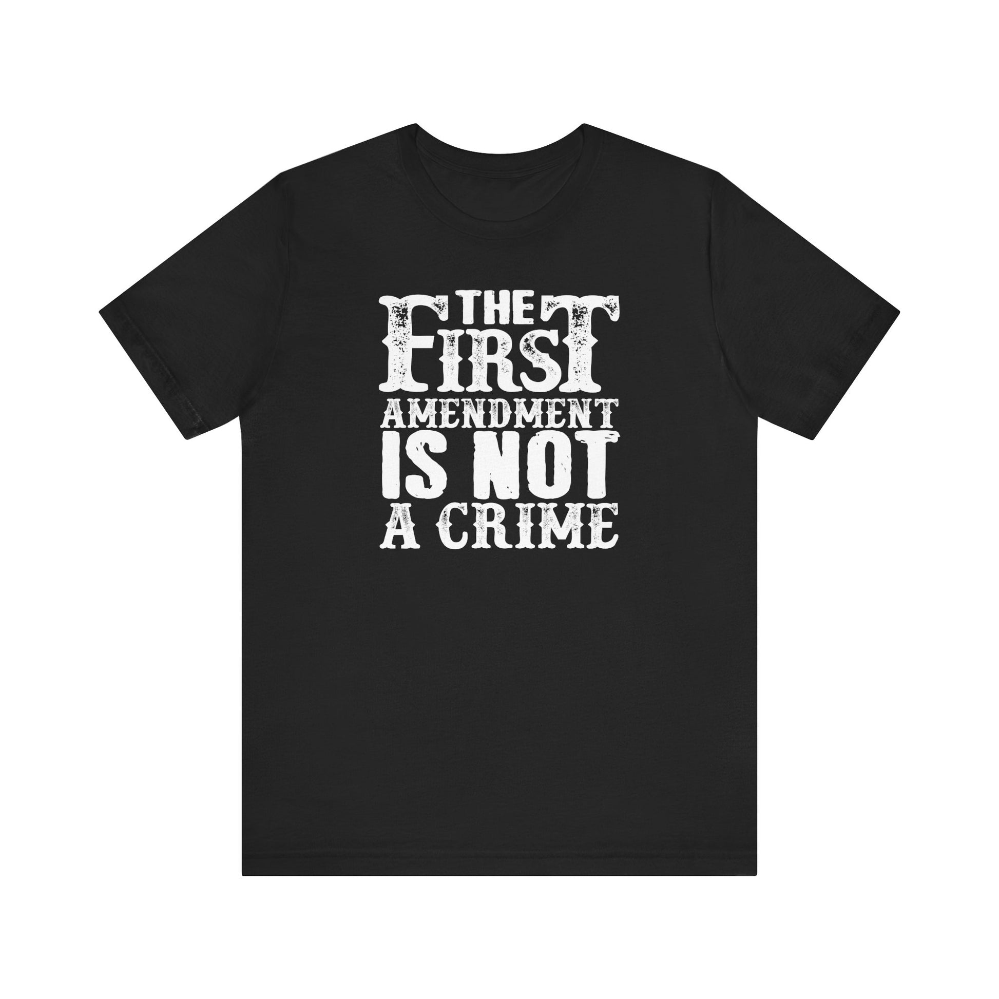 The First Amendment is not a Crime t-shirt protest mens womens | Speak Out Shirts