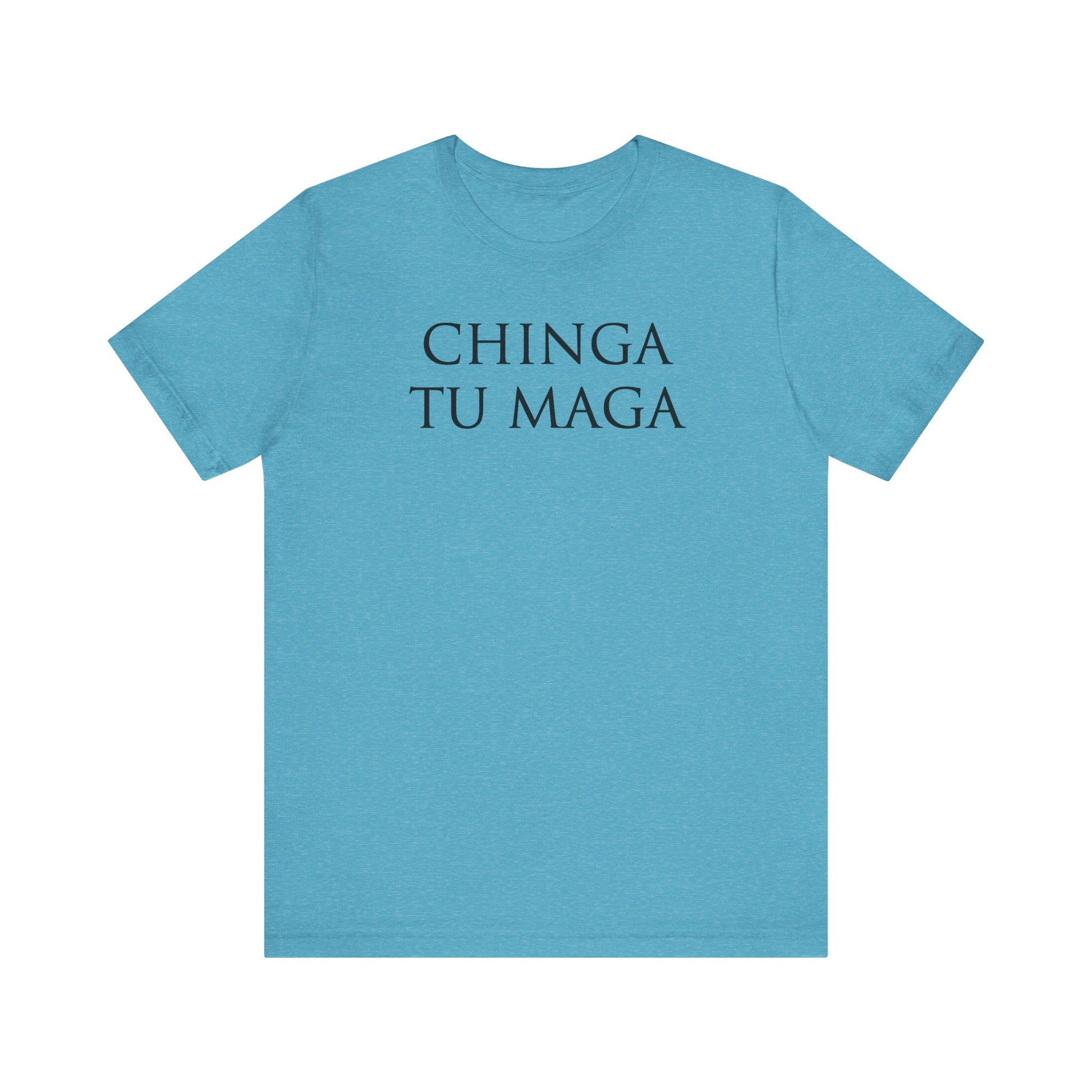 Chinga Tu Maga t-shirt protest mens womens | Speak Out Shirts