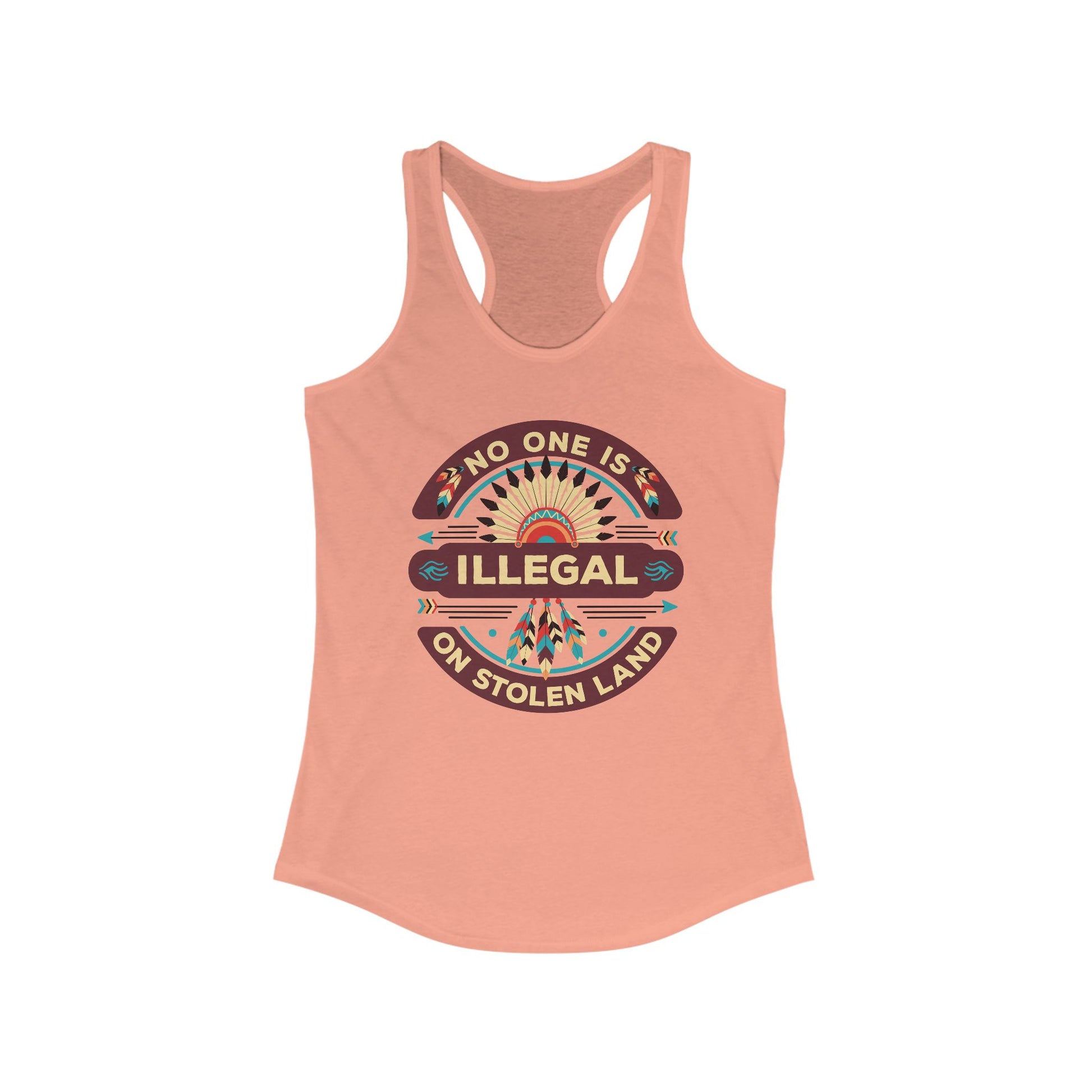 No One Is Illegal On Stolen Land Women's Racerback t-shirt protest mens womens | Speak Out Shirts