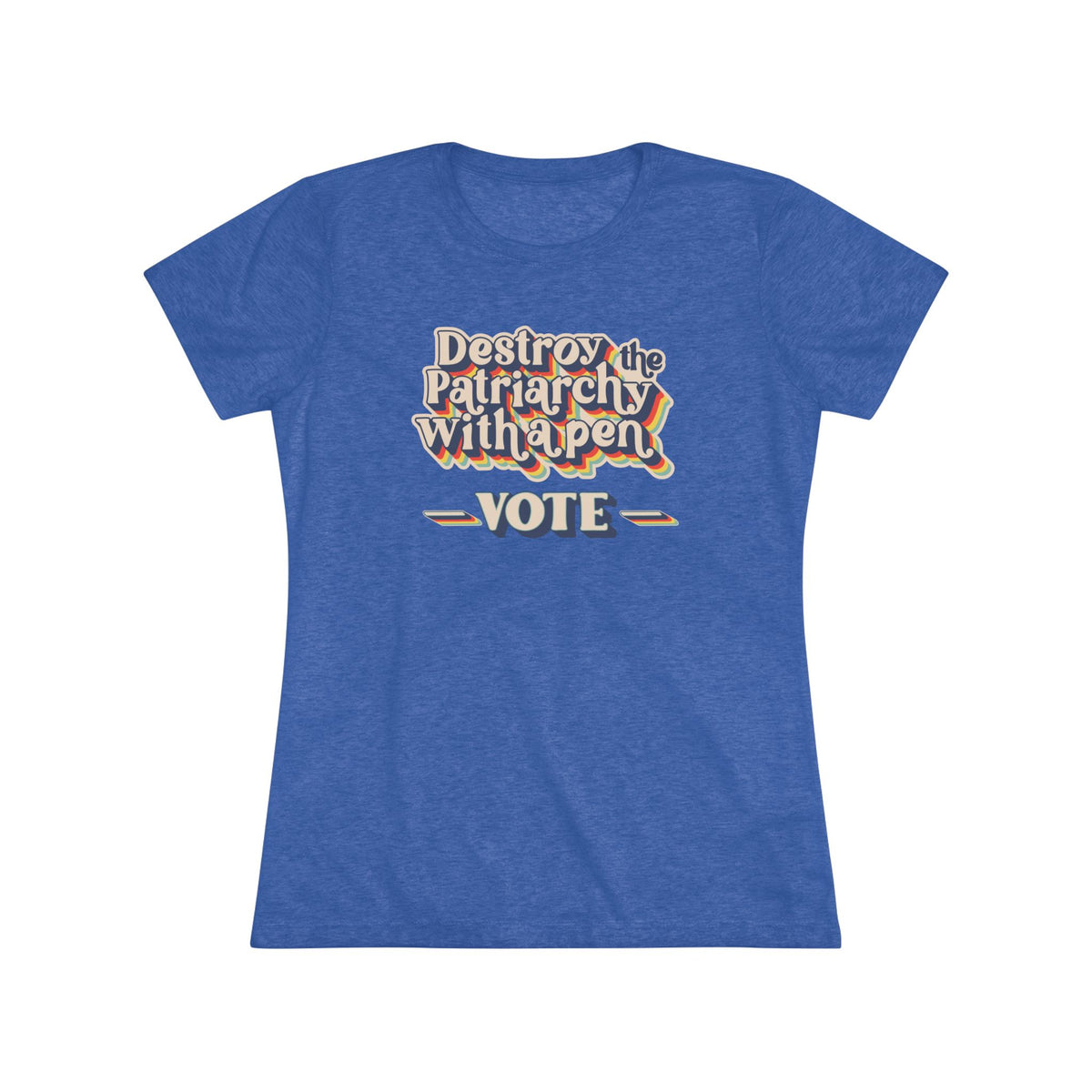 Destroy the Patriarchy With a Pen Vote Tee — Women's Political Voter Shirt