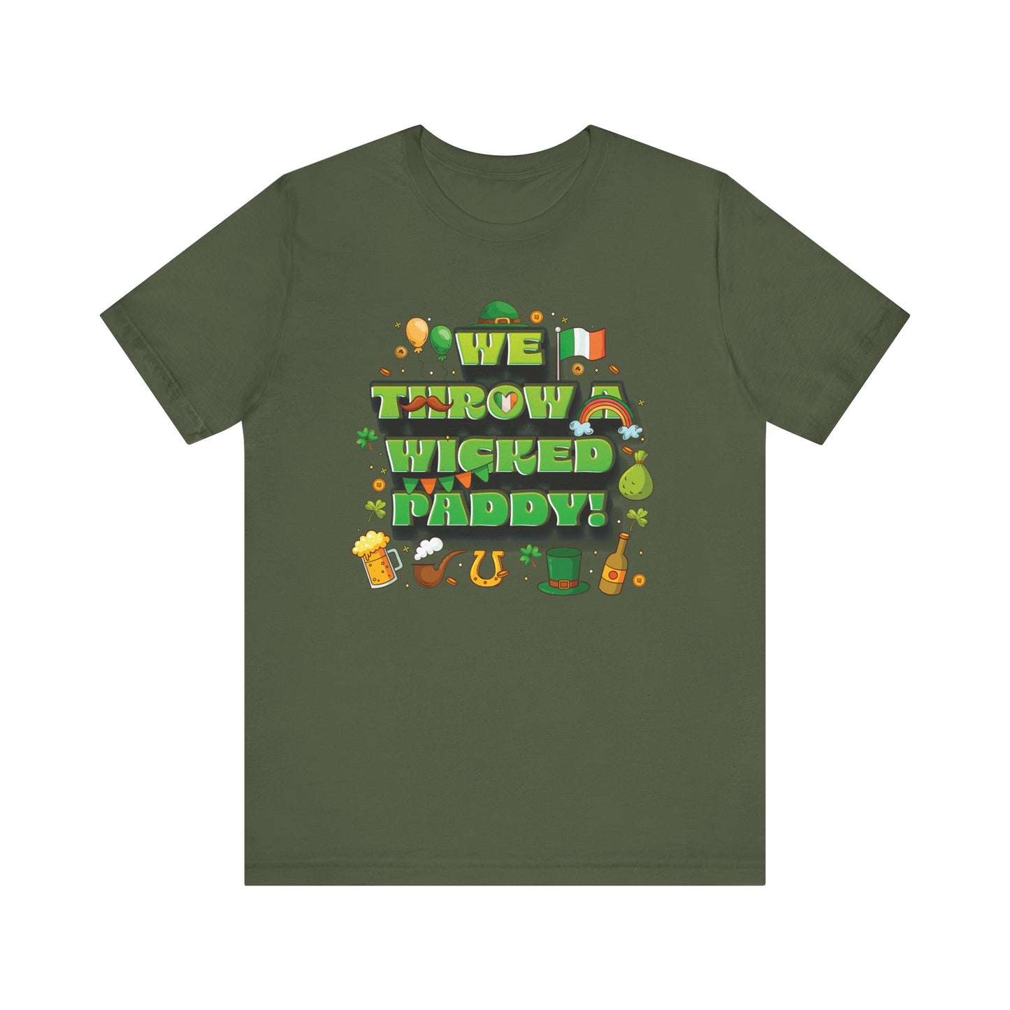 We Throw a Wicked Paddy St. Patrick's Day Unisex Tee