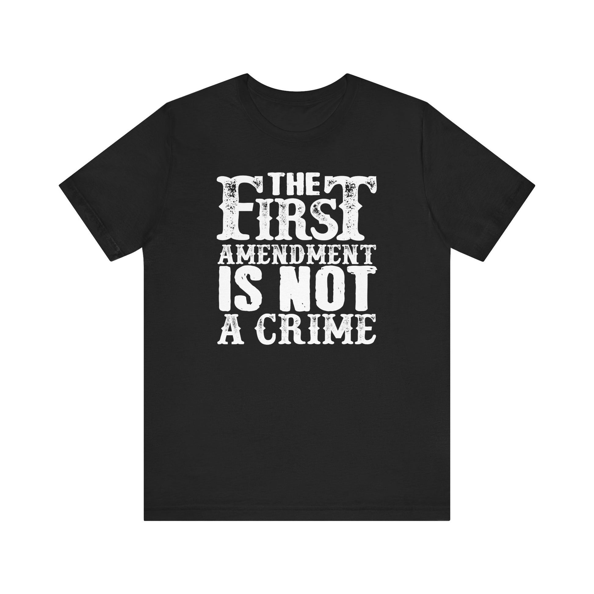 The First Amendment is not a Crime t-shirt protest mens womens | Speak Out Shirts