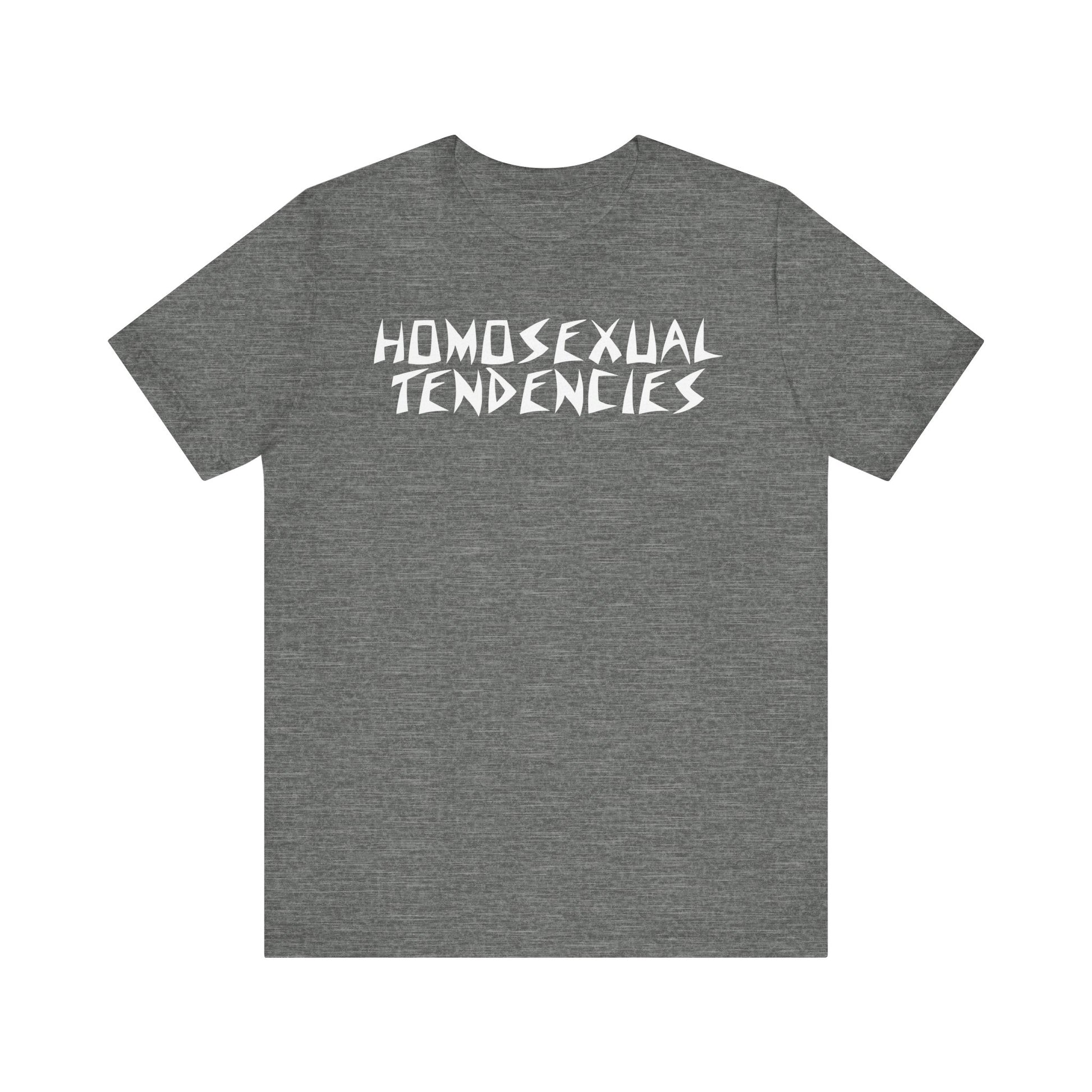 Homosexual Tendencies Unisex Tee - LGBTQ+ Pride